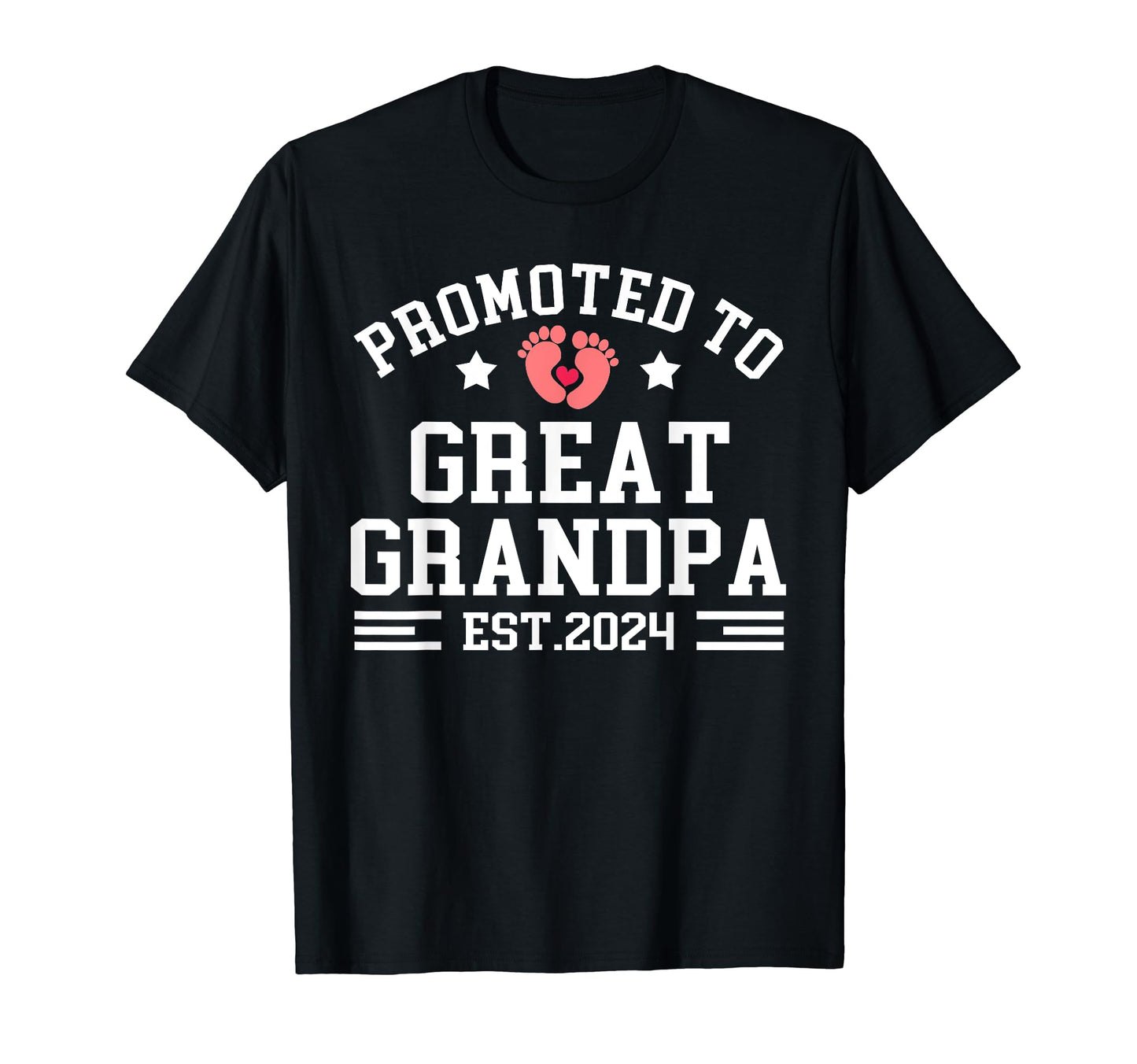Promoted To Great Grandpa Est 2024 T-Shirt - Streetwear Style for Adults - T-Shirt, Sweatshirt, Hoodie