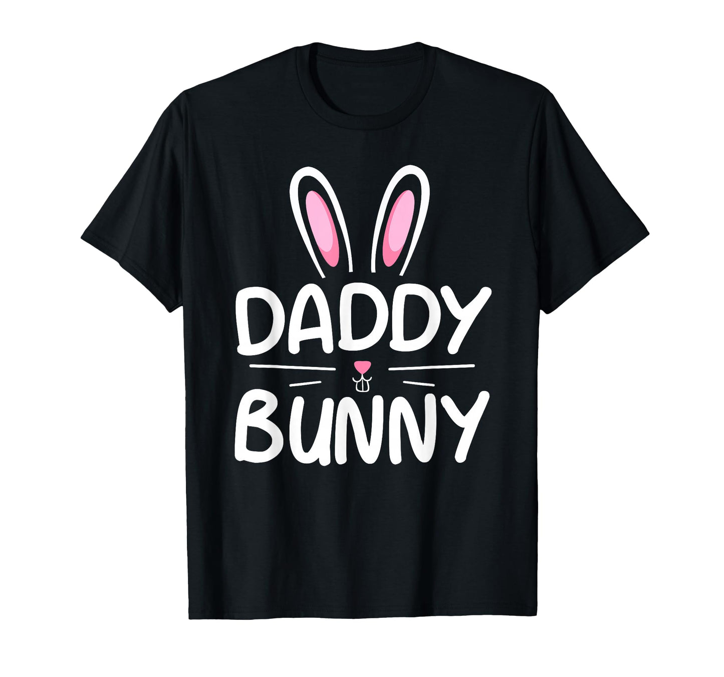 Daddy Bunny Matching Family T-Shirt - Casual Everyday Wear for Adults - T-Shirt, Sweatshirt, Hoodie