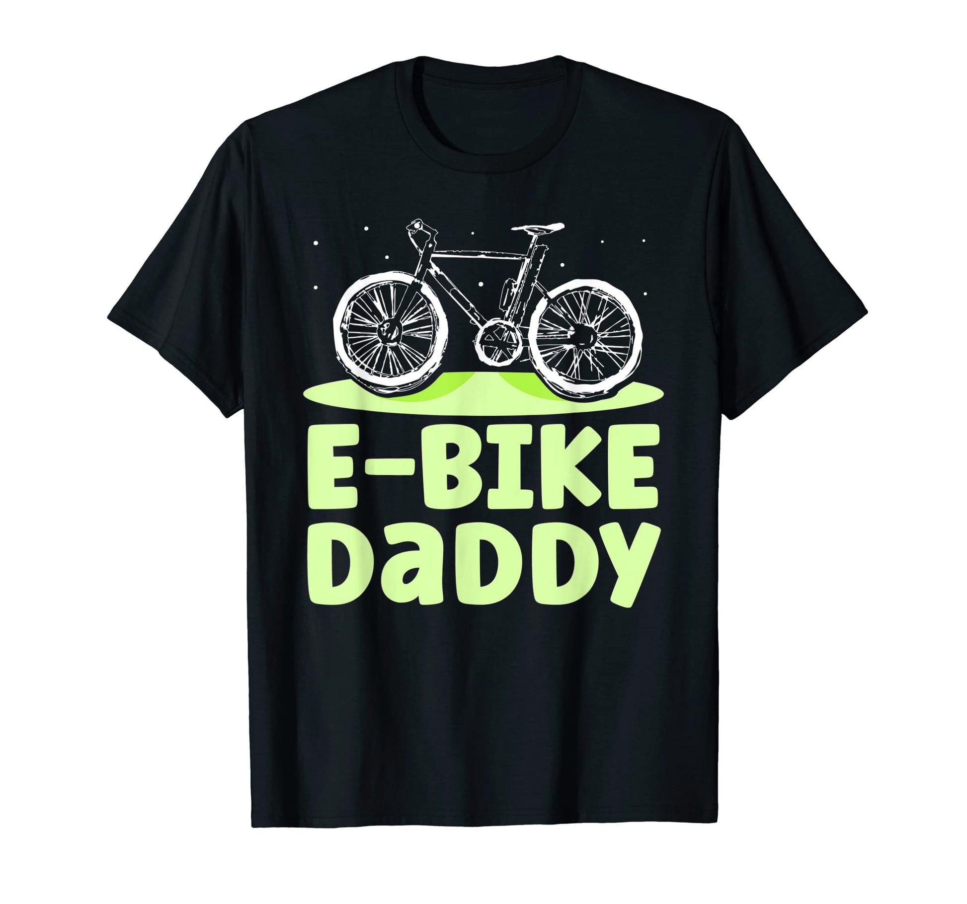 E Bike Daddy Electric Biker Cyclist T-Shirt - Aesthetic Graphic for Adults - T-Shirt, Sweatshirt, Hoodie