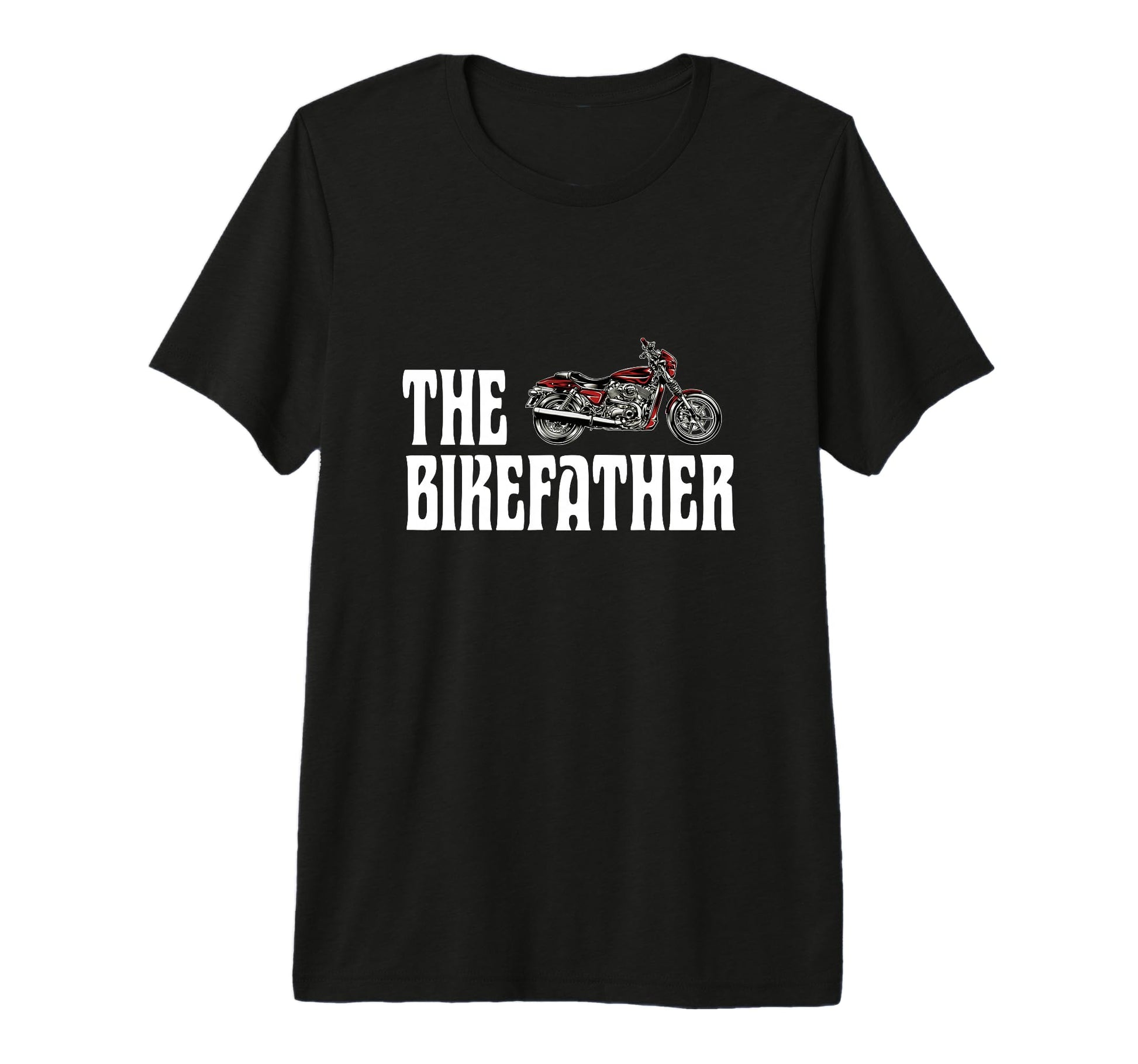 Biker Bikefather Biker Dad Funny T-Shirt - Graphic Print Men Women - T-Shirt, Sweatshirt, Hoodie