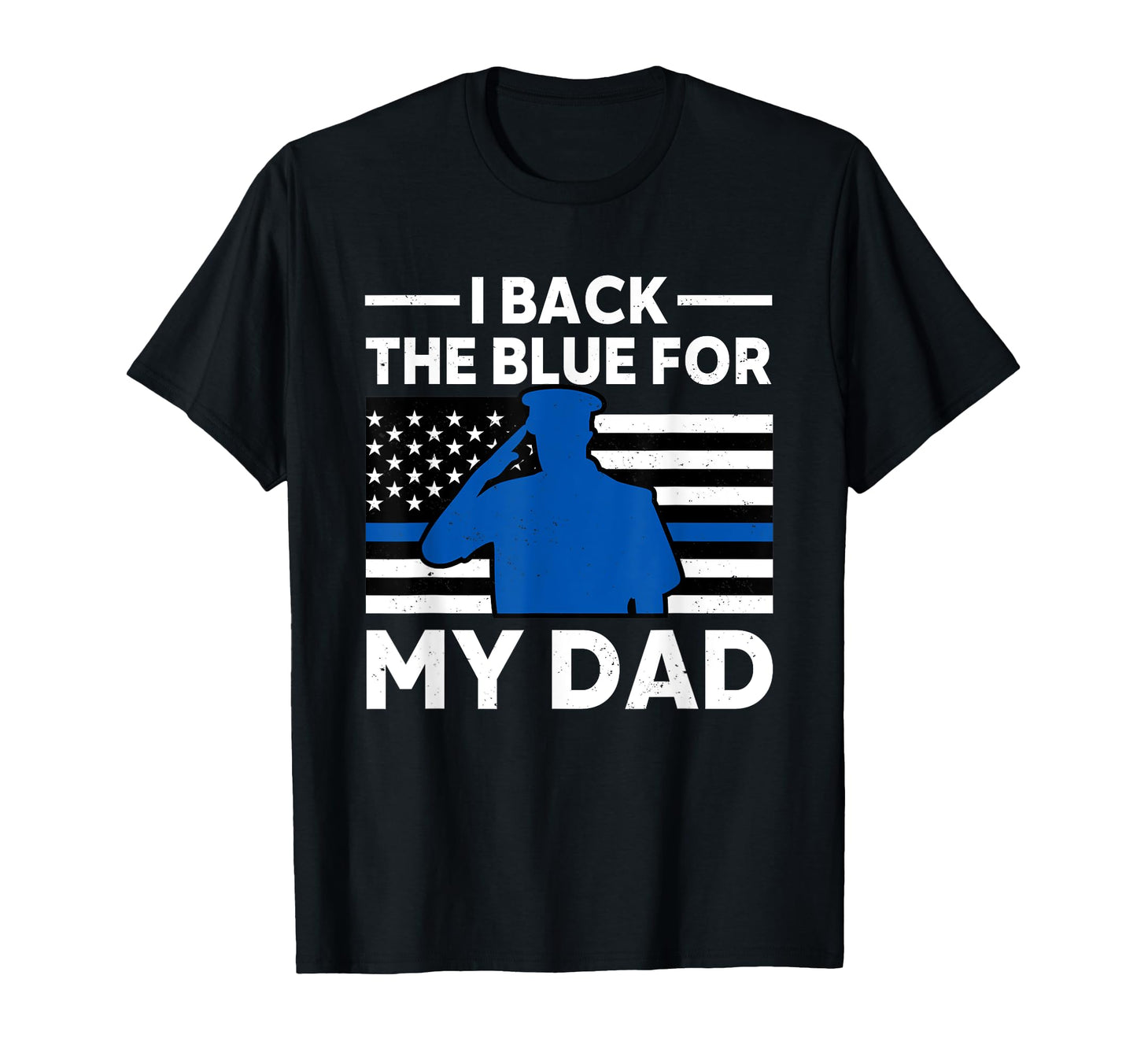 I Back Blue My Dad Police Daddy Flag T-Shirt - Minimalist Print Men Women - T-Shirt, Sweatshirt, Hoodie