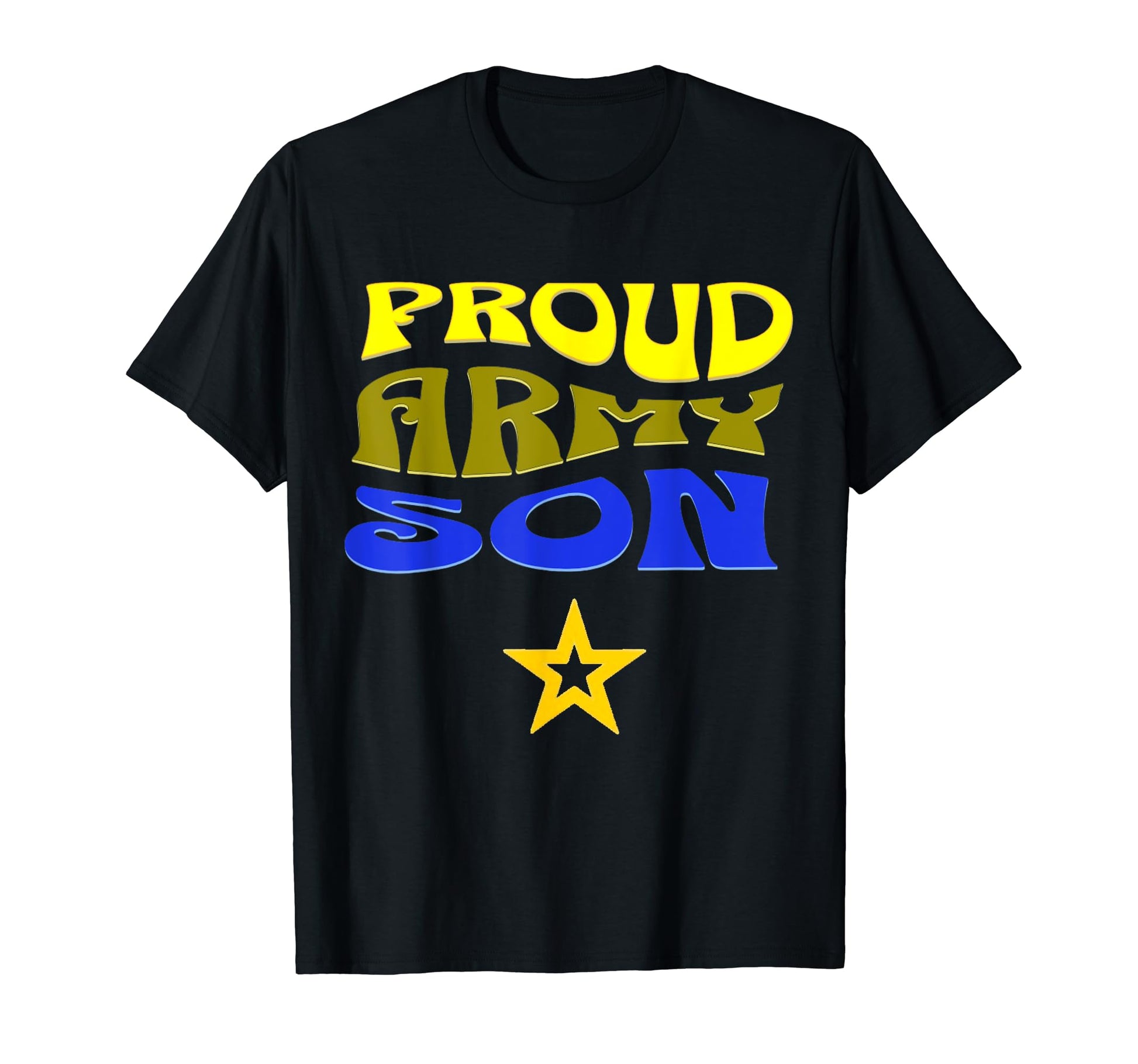Proud Army Son My Dad Is Army T-Shirt - Fun Novelty Design for Adults - T-Shirt, Sweatshirt, Hoodie
