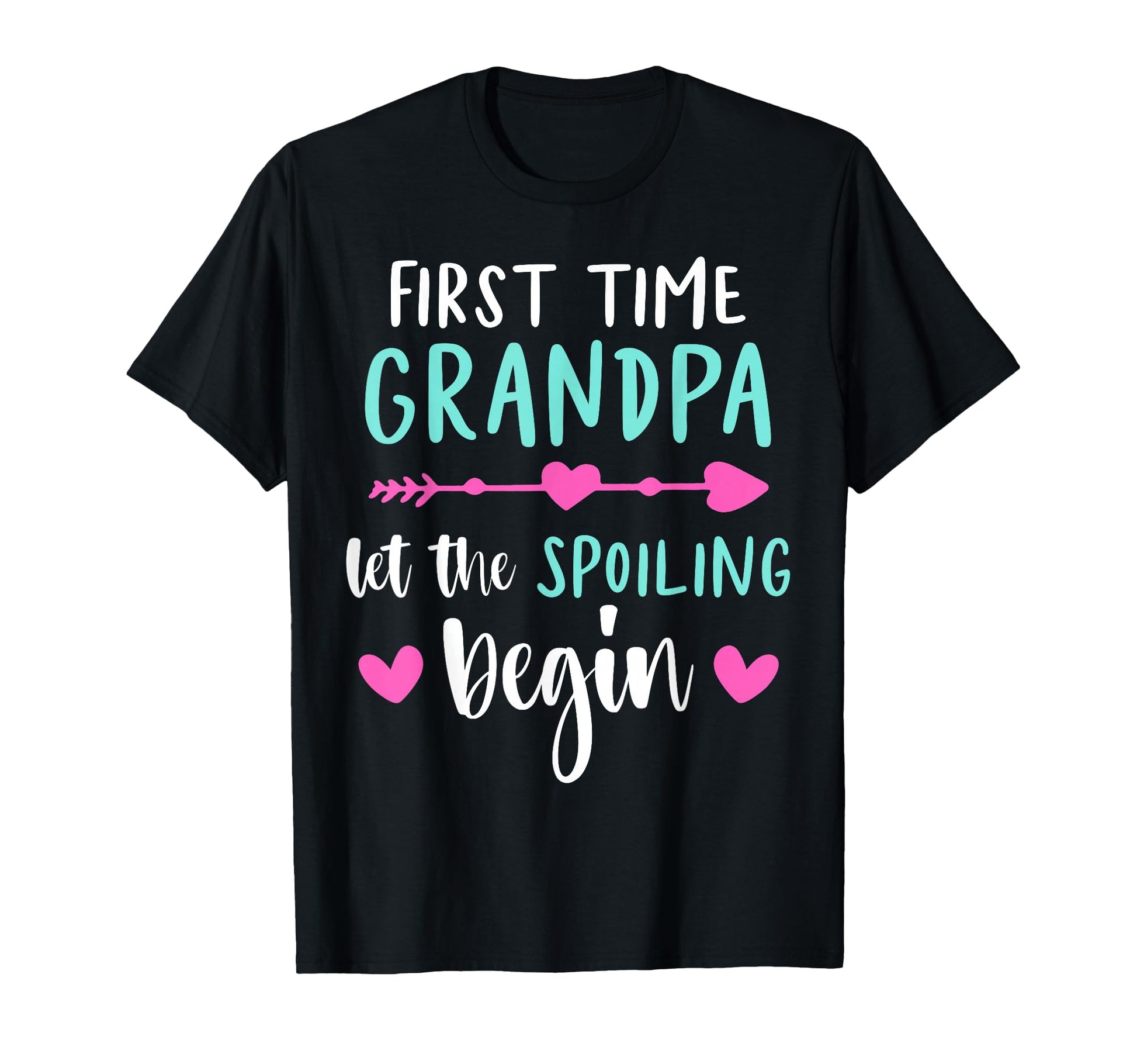 First Time Grandpa Let Spoiling Begin T-Shirt - Aesthetic Graphic Unisex - T-Shirt, Sweatshirt, Hoodie