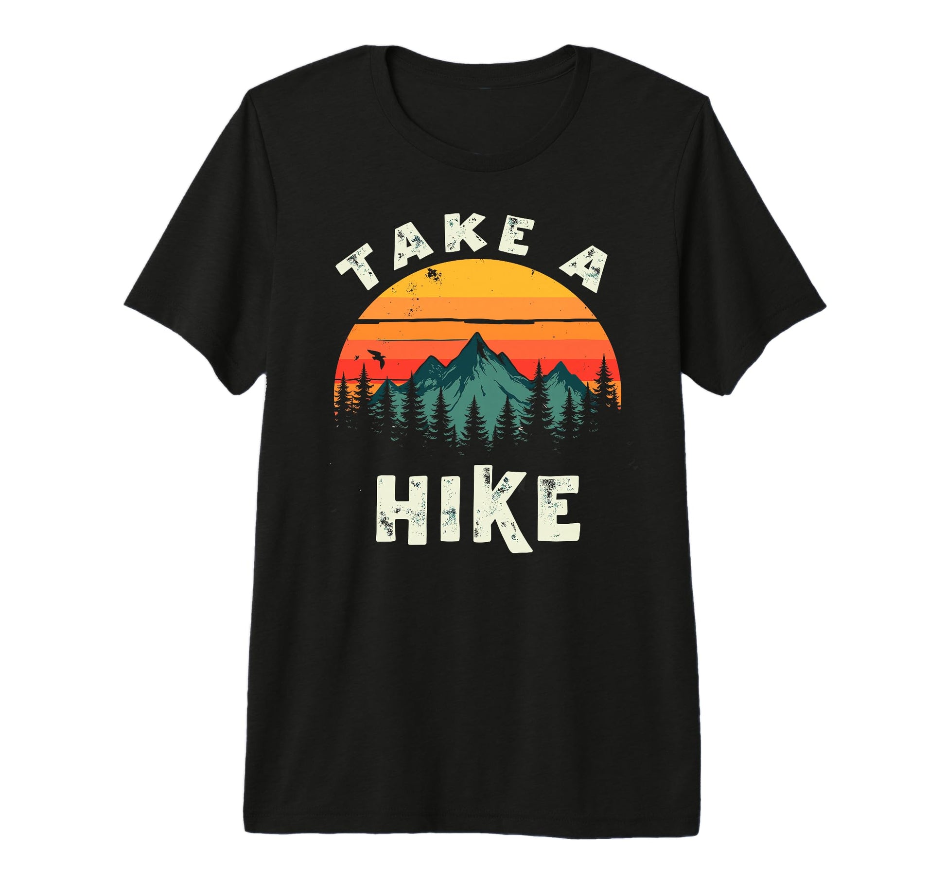 Funny Mountain Hiking Take Hike T-Shirt - Fun Novelty Design Men Women - T-Shirt, Sweatshirt, Hoodie