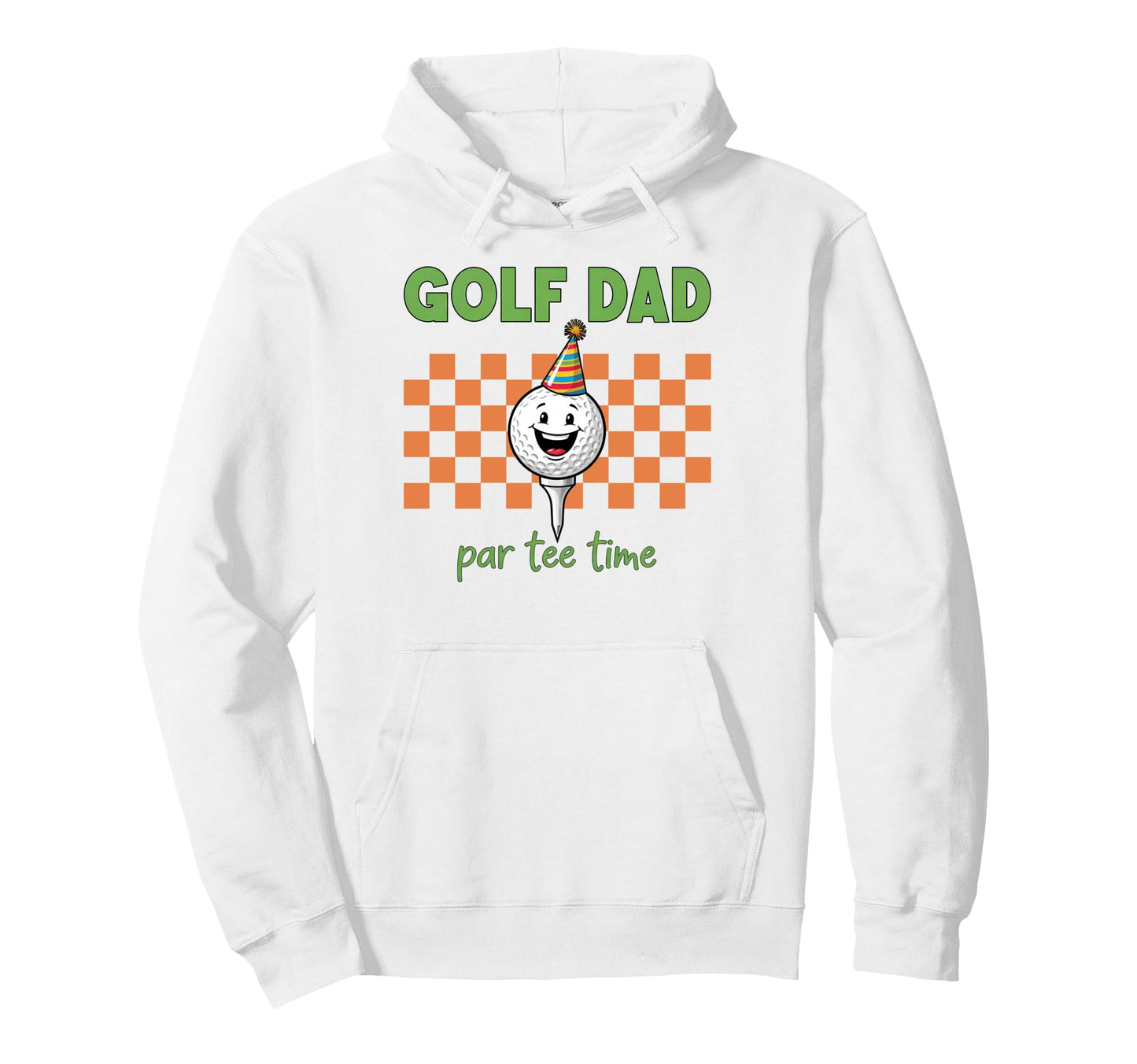 Golf Dad Par Time Golfing Golfers Hoodie - Trendy Graphic Men Women - T-Shirt, Sweatshirt, Hoodie