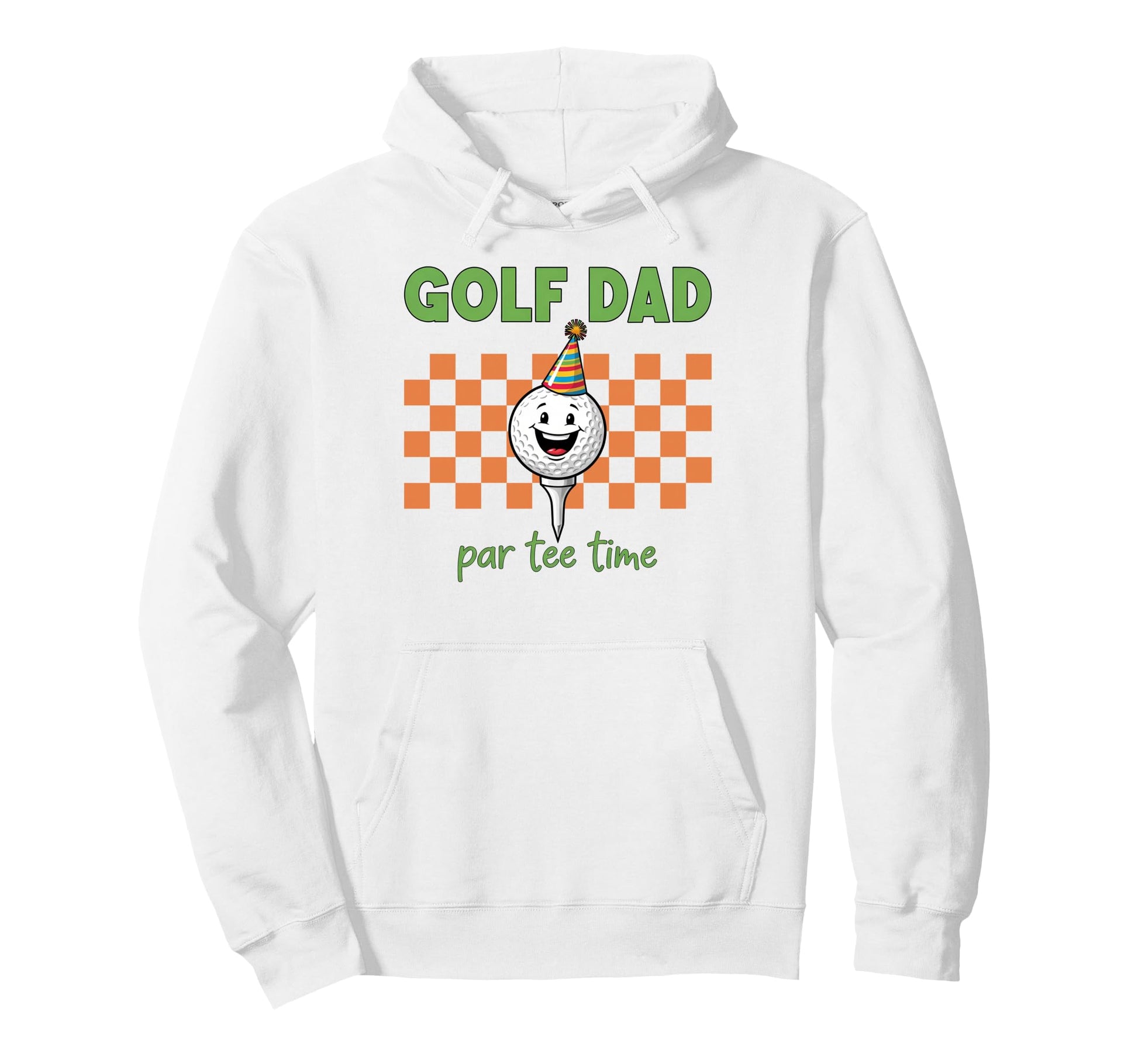 Golf Dad Par Time Golfing Golfers Hoodie - Trendy Graphic Men Women - T-Shirt, Sweatshirt, Hoodie