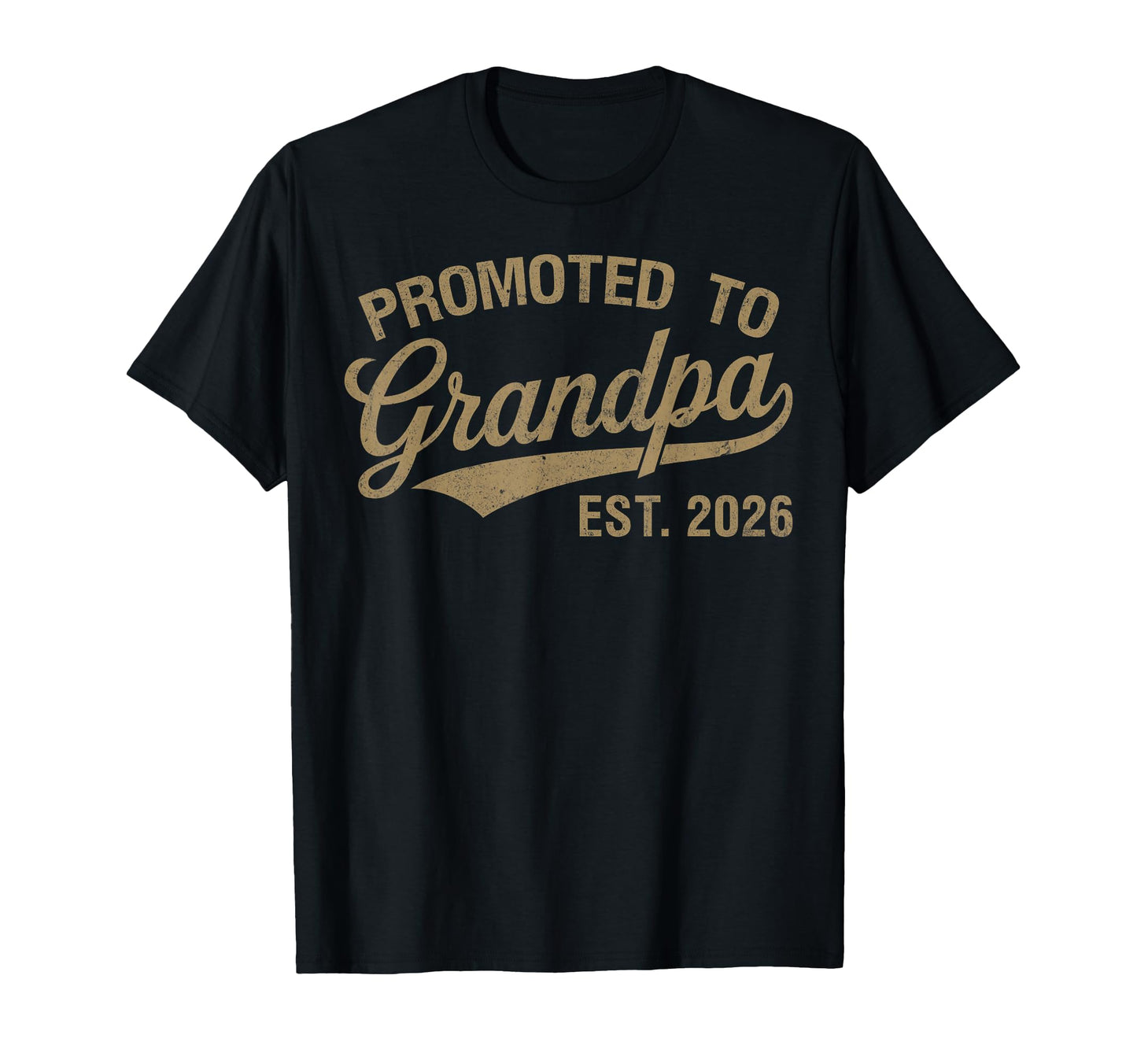 Mens Promoted To Grandpa Est 2026 T-Shirt - Fun Novelty Design for Adults - T-Shirt, Sweatshirt, Hoodie