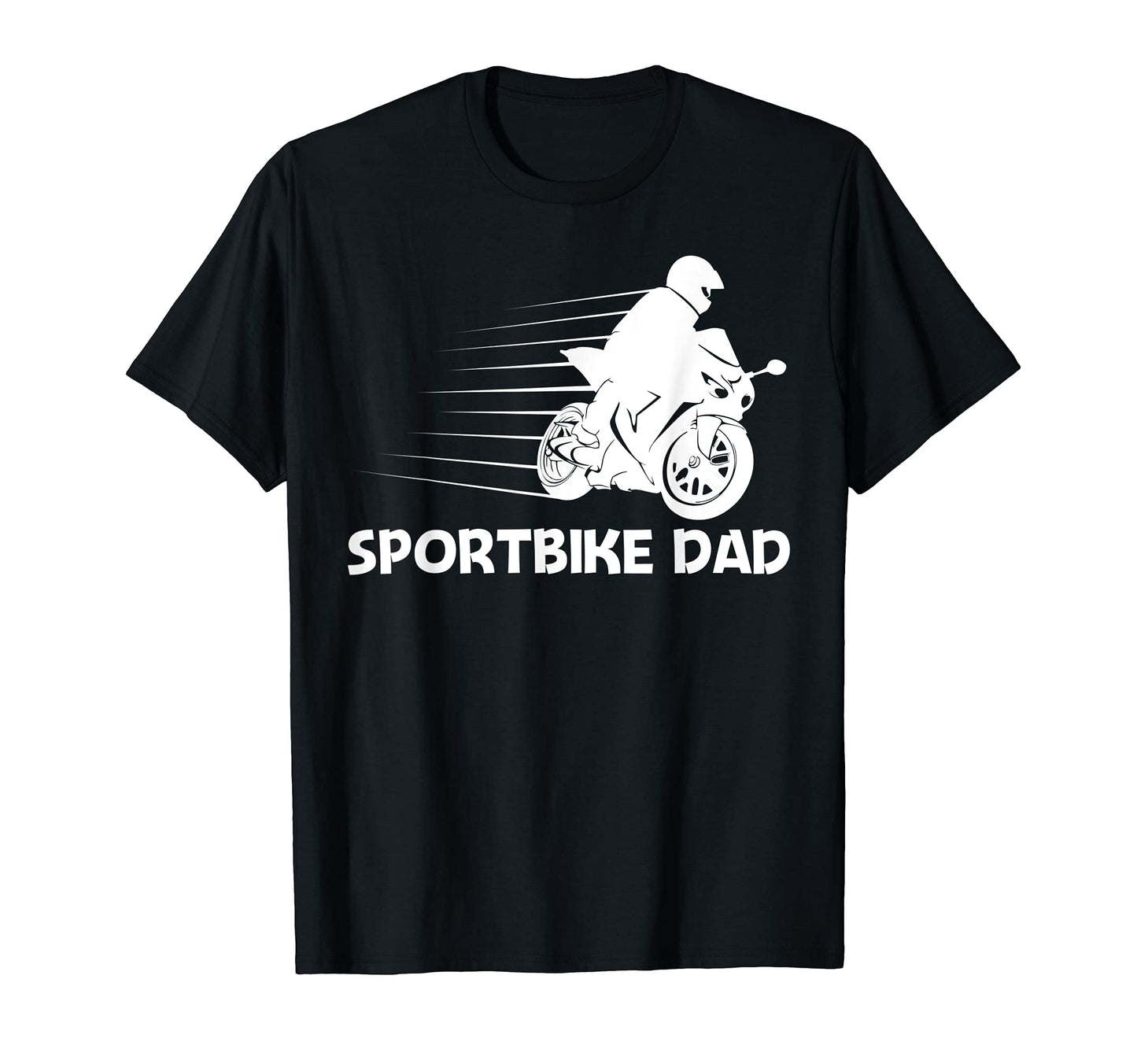 Sportbike Dad Father Professional T-Shirt - Aesthetic Graphic Men Women - T-Shirt, Sweatshirt, Hoodie