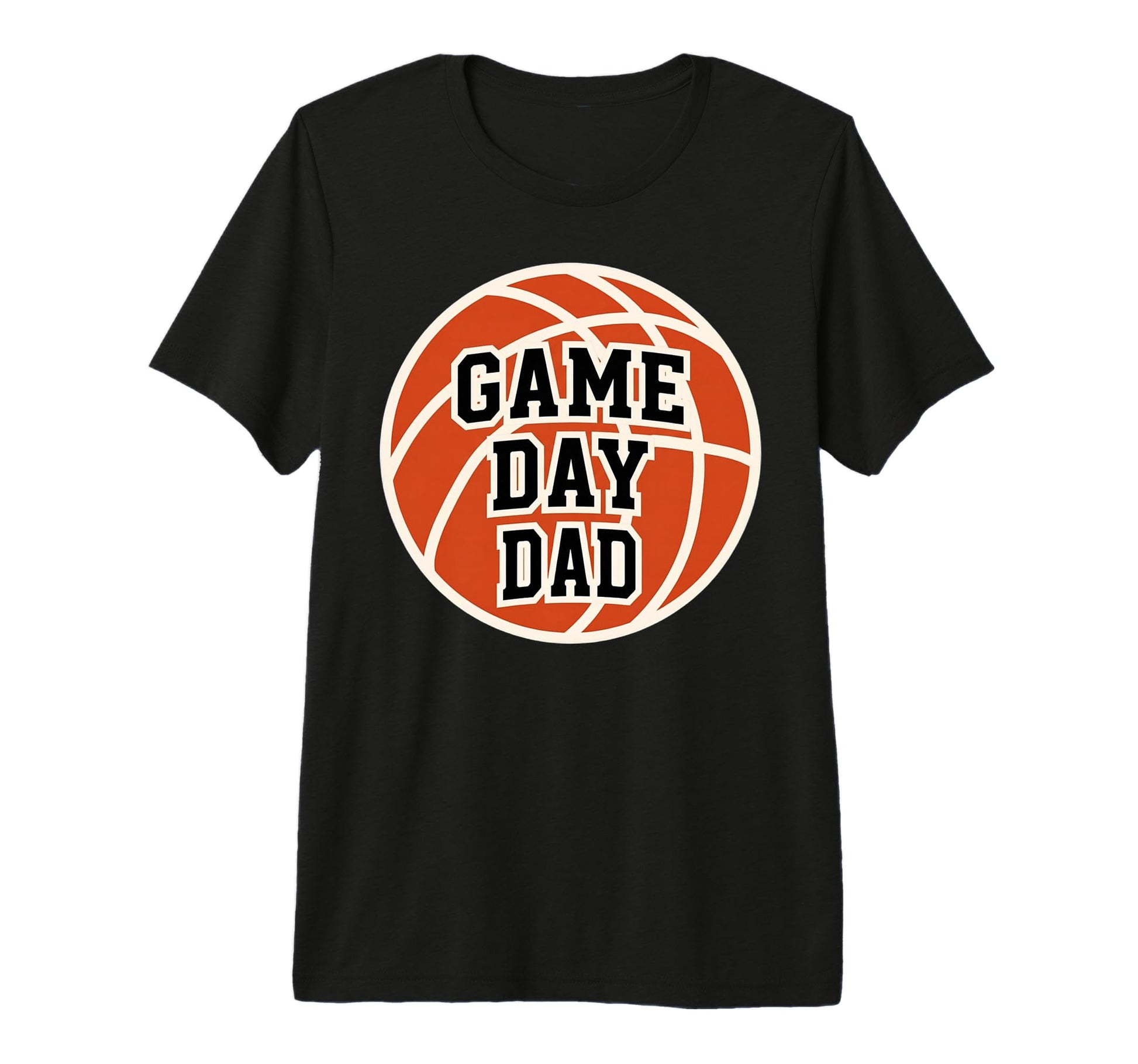 Basketball Game Day Dad Proud Sports T-Shirt - Graphic Print Men Women - T-Shirt, Sweatshirt, Hoodie