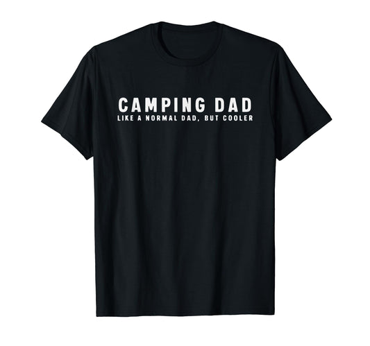 Camping Dad Funny Campfire Camper T-Shirt - Aesthetic Graphic for Adults - T-Shirt, Sweatshirt, Hoodie