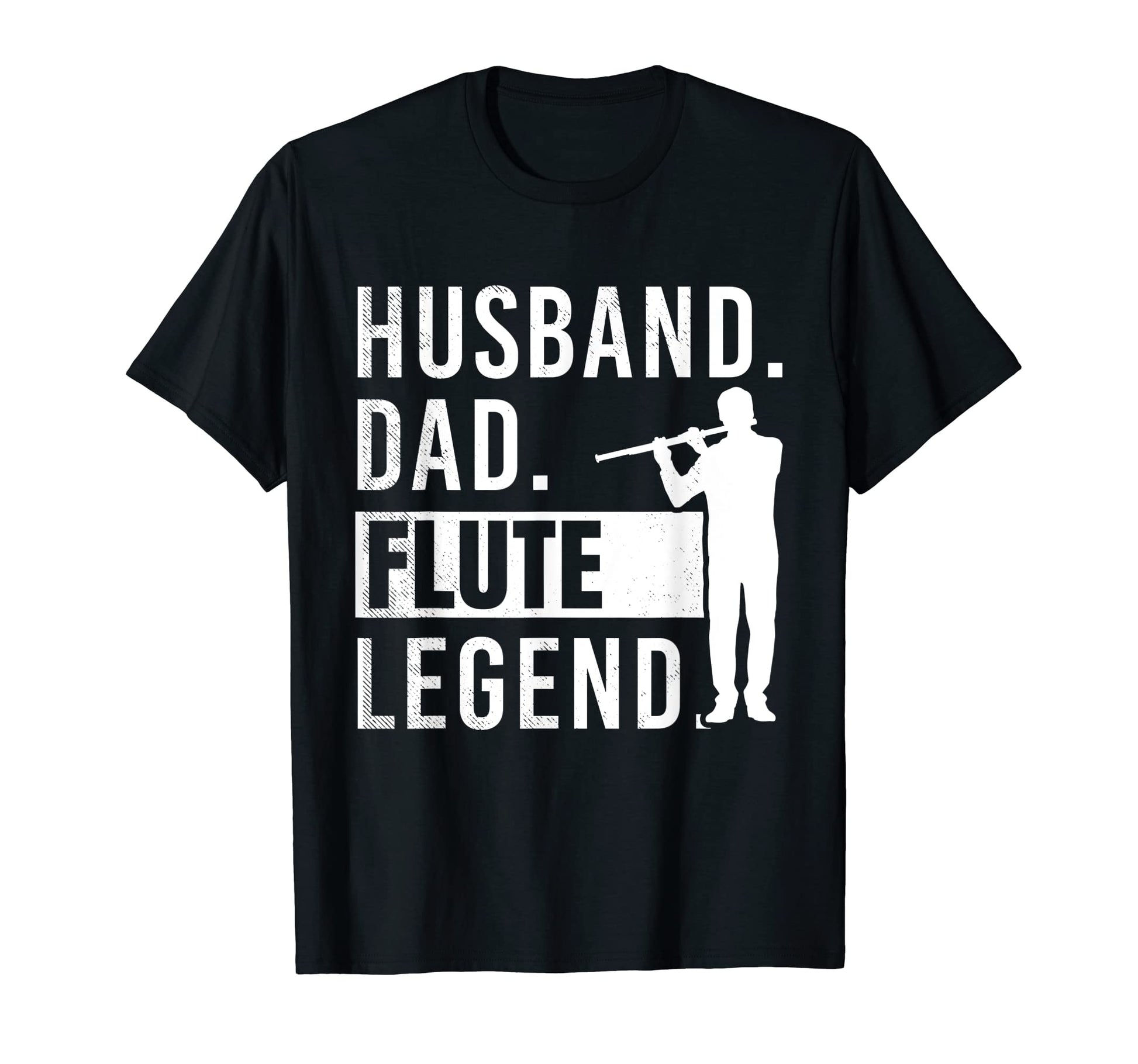 Flute Musicians Husband Dad And Legend T-Shirt - Graphic Print Unisex - T-Shirt, Sweatshirt, Hoodie