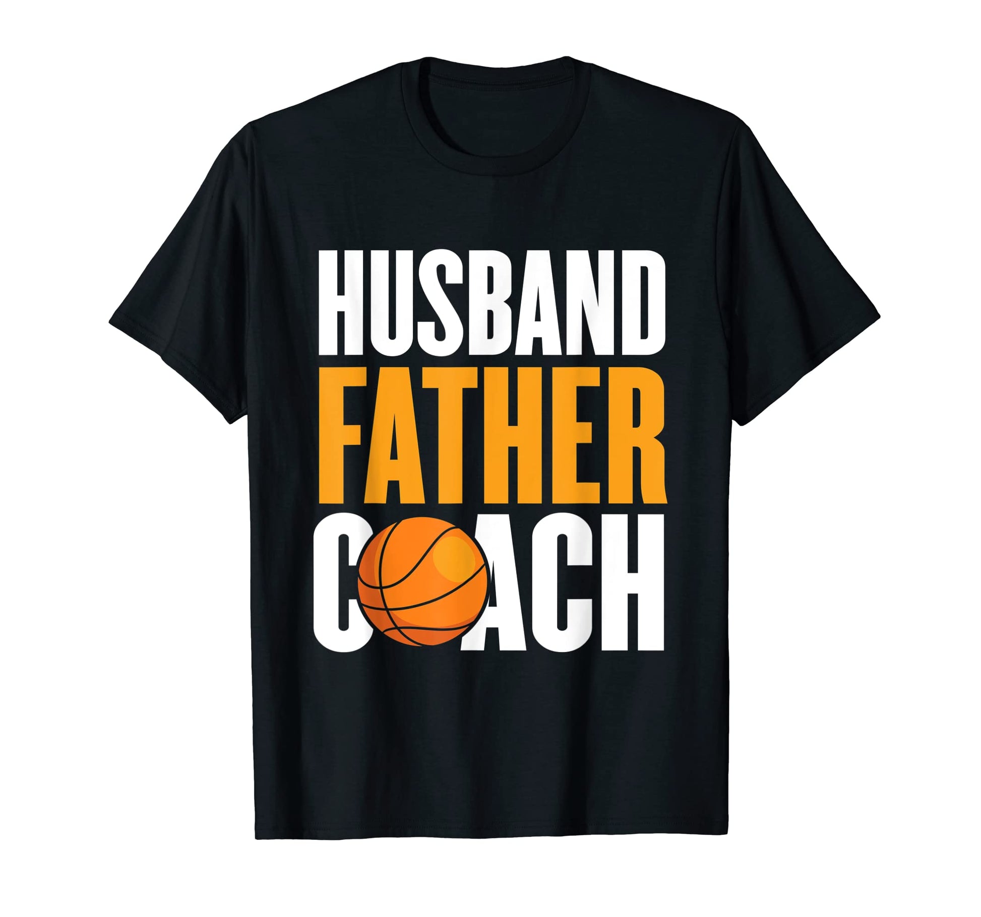 Mens Husband Father Basketball Coach Dad T-Shirt - Custom Art Print Unisex - T-Shirt, Sweatshirt, Hoodie