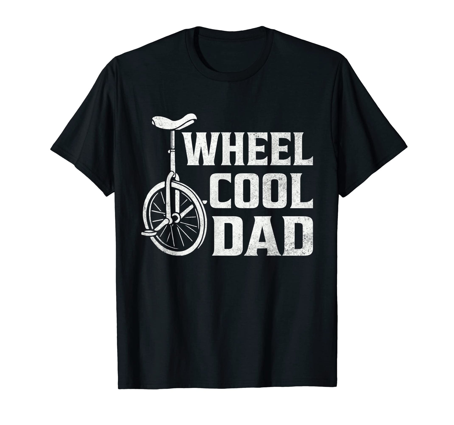 Uniclycle Bike Wheel Dad Fathers Day T-Shirt - Aesthetic Graphic Unisex - T-Shirt, Sweatshirt, Hoodie