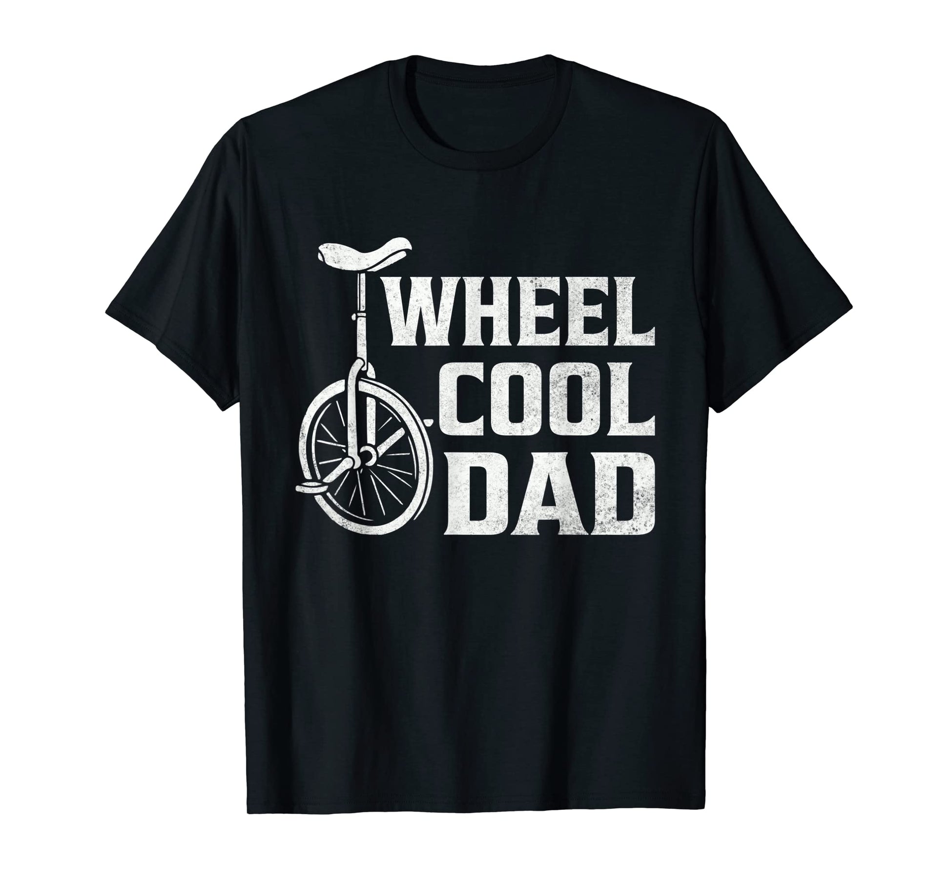 Uniclycle Bike Wheel Dad Fathers Day T-Shirt - Aesthetic Graphic Unisex - T-Shirt, Sweatshirt, Hoodie