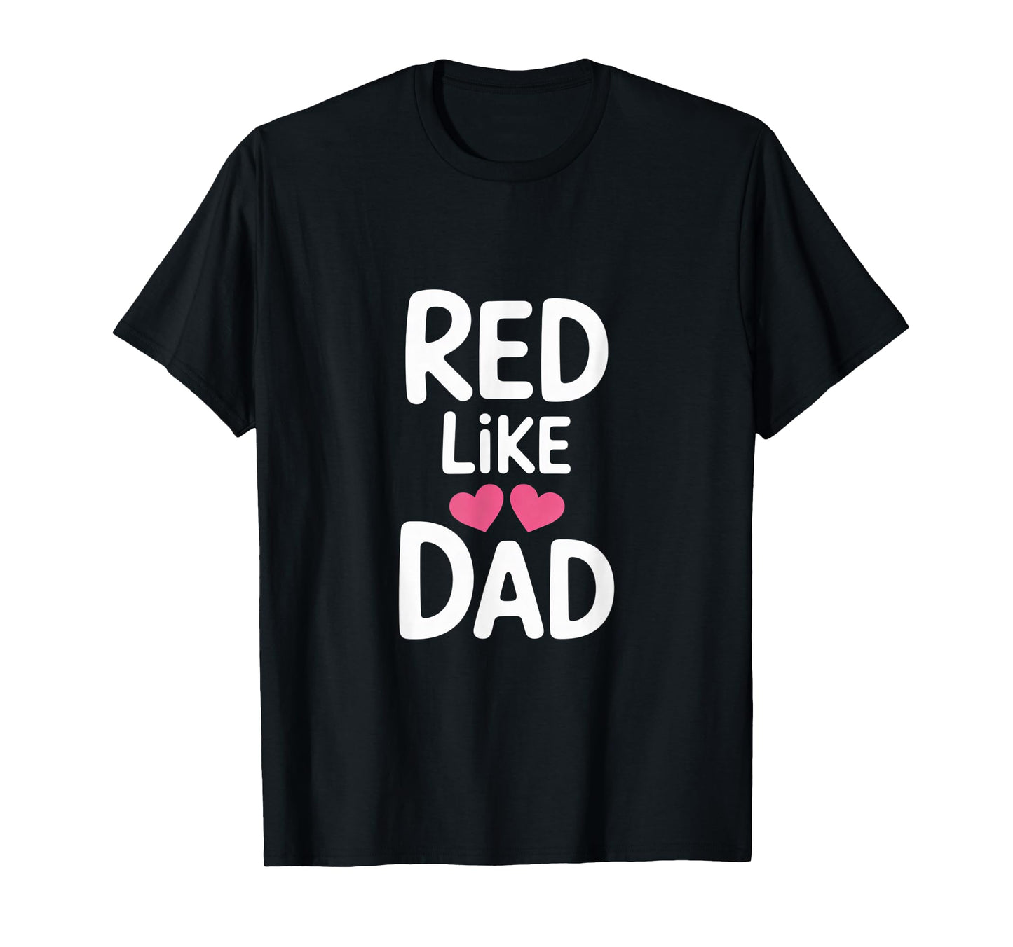 Rad Like Dad Clean Modern Family T-Shirt - Novelty Apparel for Adults - T-Shirt, Sweatshirt, Hoodie
