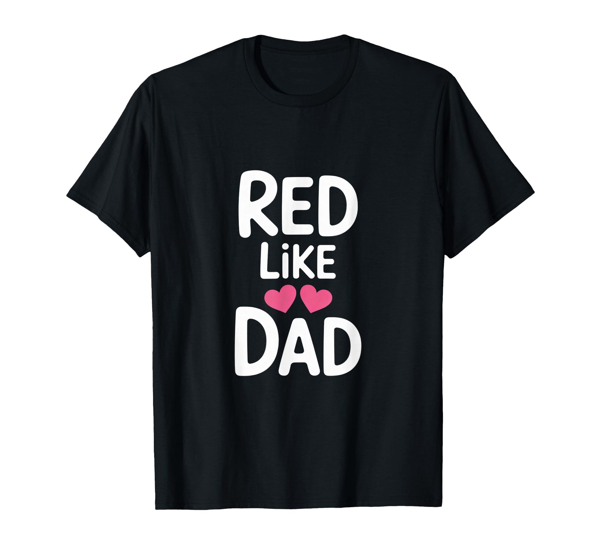 Rad Like Dad Clean Modern Family T-Shirt - Novelty Apparel for Adults - T-Shirt, Sweatshirt, Hoodie