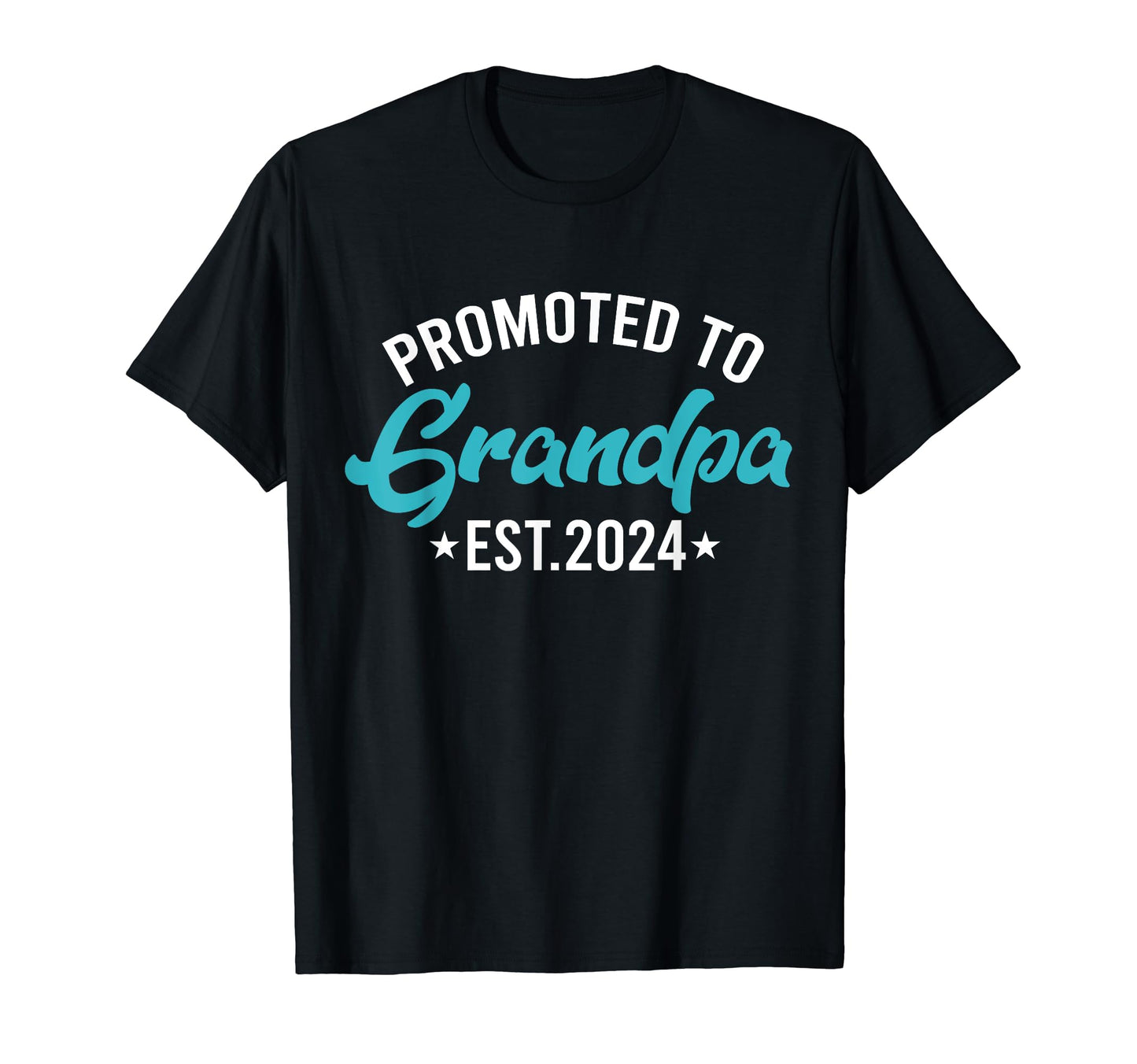 Soon To Be Grandpa 2024 Gift Promoted To T-Shirt - Graphic Print Unisex - T-Shirt, Sweatshirt, Hoodie