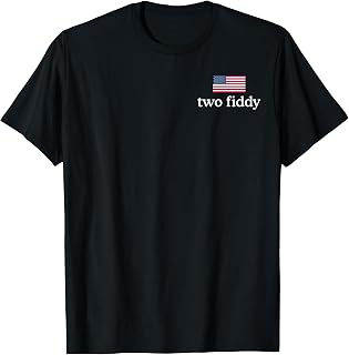 Two Fiddy 4th of July Patriotic 2 Fiddy Front&Back T-Shirt Unisex T-shirt, Sweatshirt, Hoodie, Long Sleeve Tee - T-Shirt, Sweatshirt, Hoodie