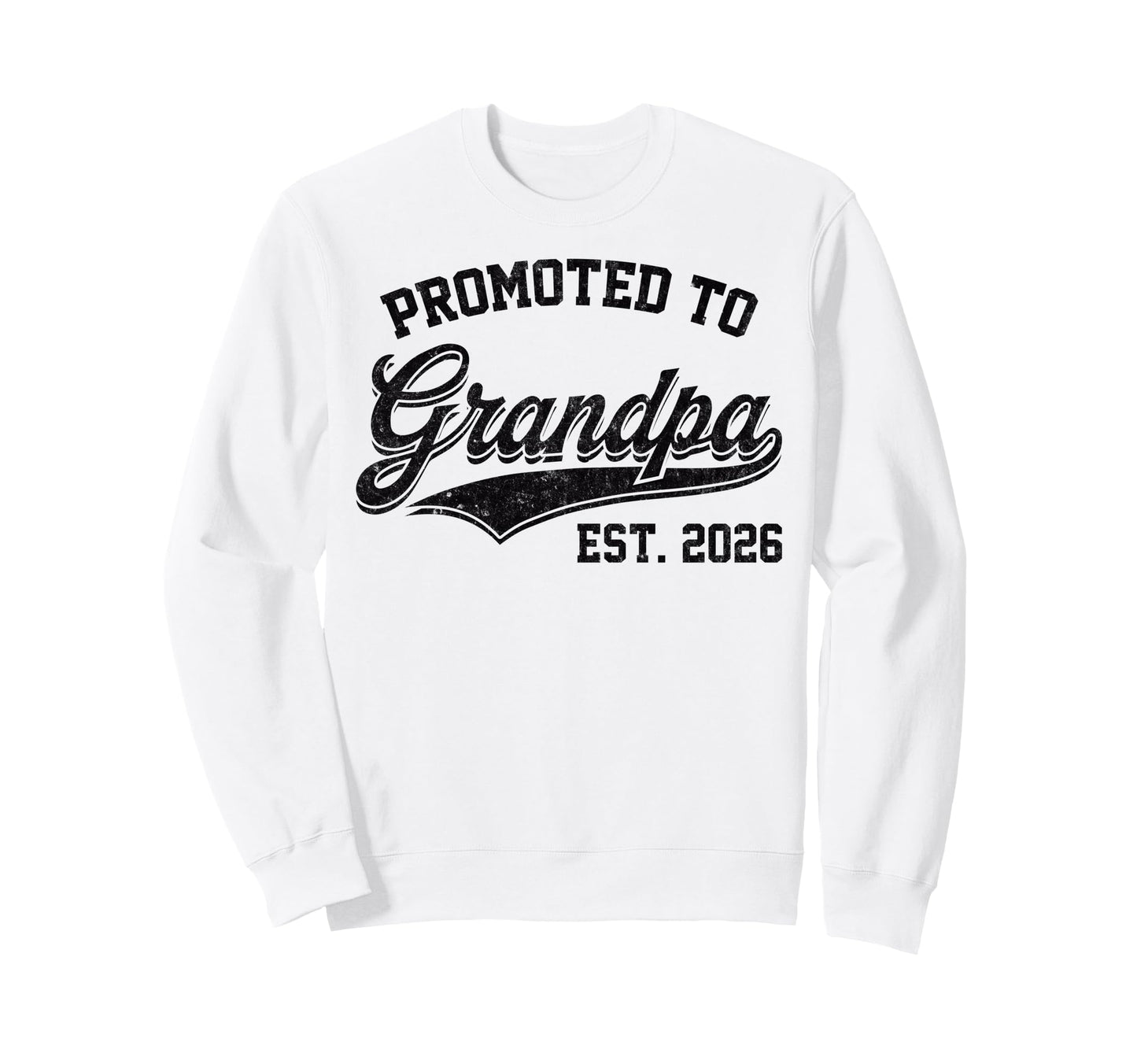 Promoted To Grandpa Est 2026 Sweatshirt - Minimalist Print Men Women - T-Shirt, Sweatshirt, Hoodie