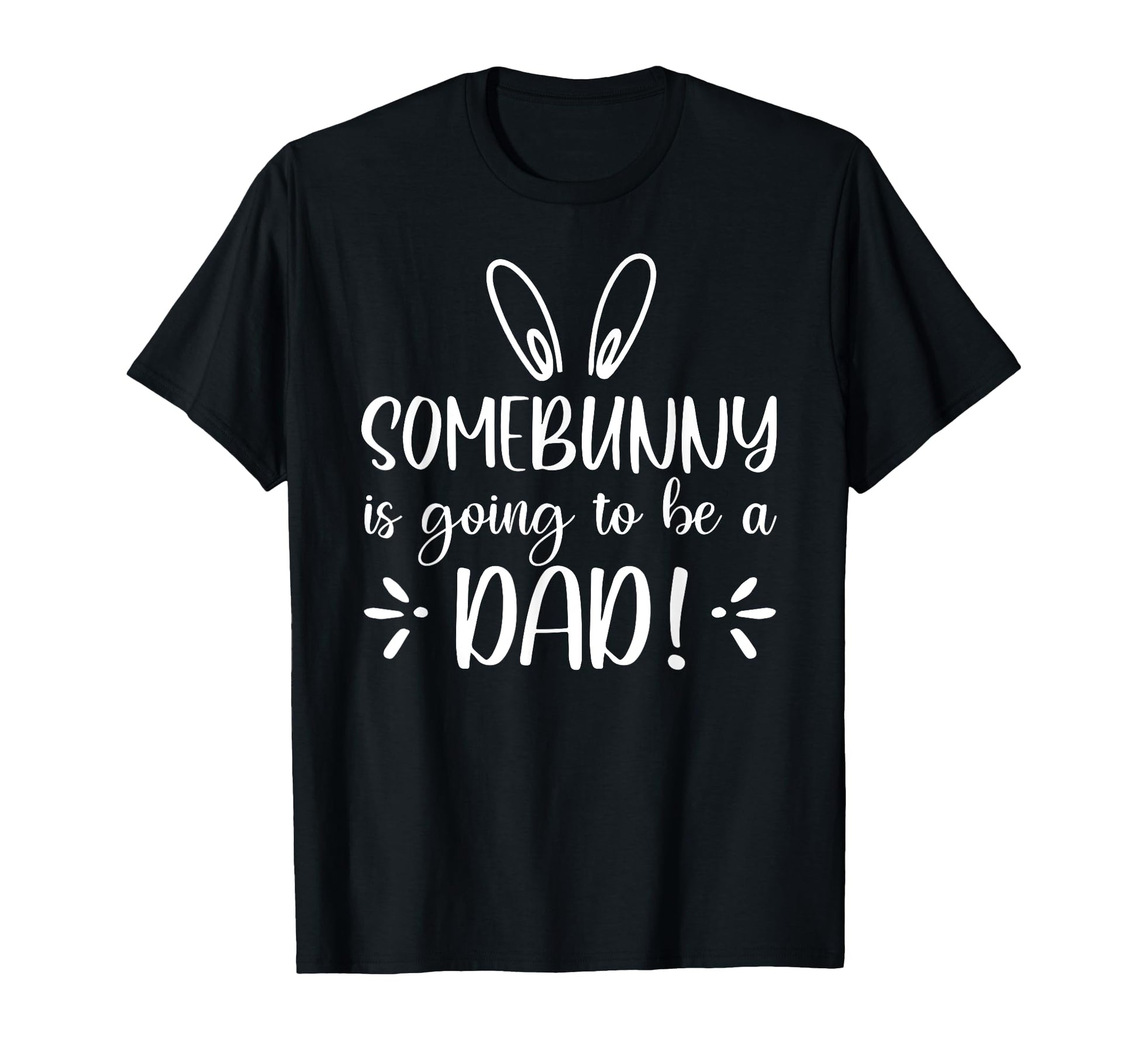 Somebunny Is Going To Be Dad Couple T-Shirt - Custom Art Print Unisex - T-Shirt, Sweatshirt, Hoodie