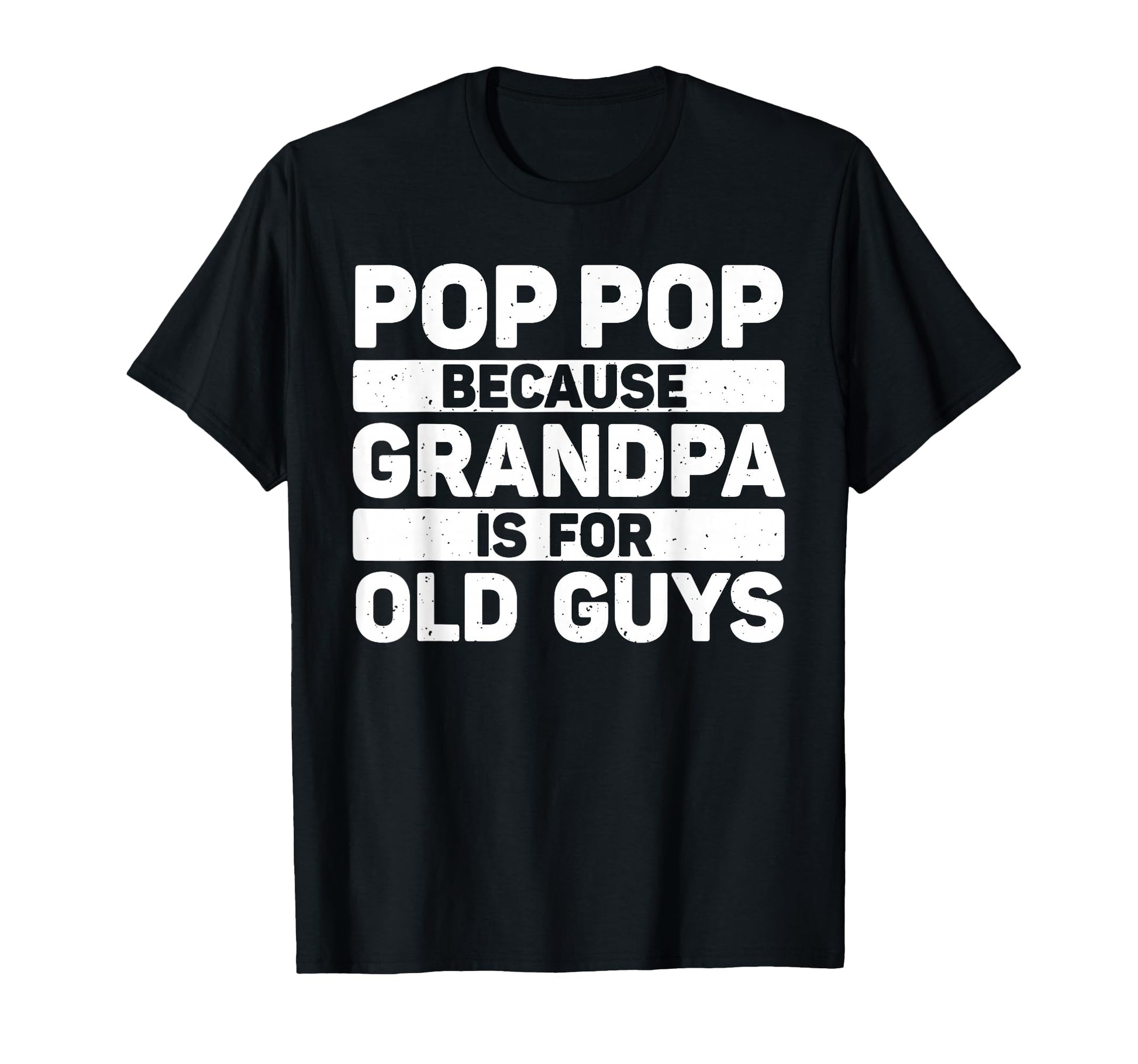 Pop Pop Art Grandpa From Grandkids T-Shirt - Casual Everyday Wear Unisex - T-Shirt, Sweatshirt, Hoodie