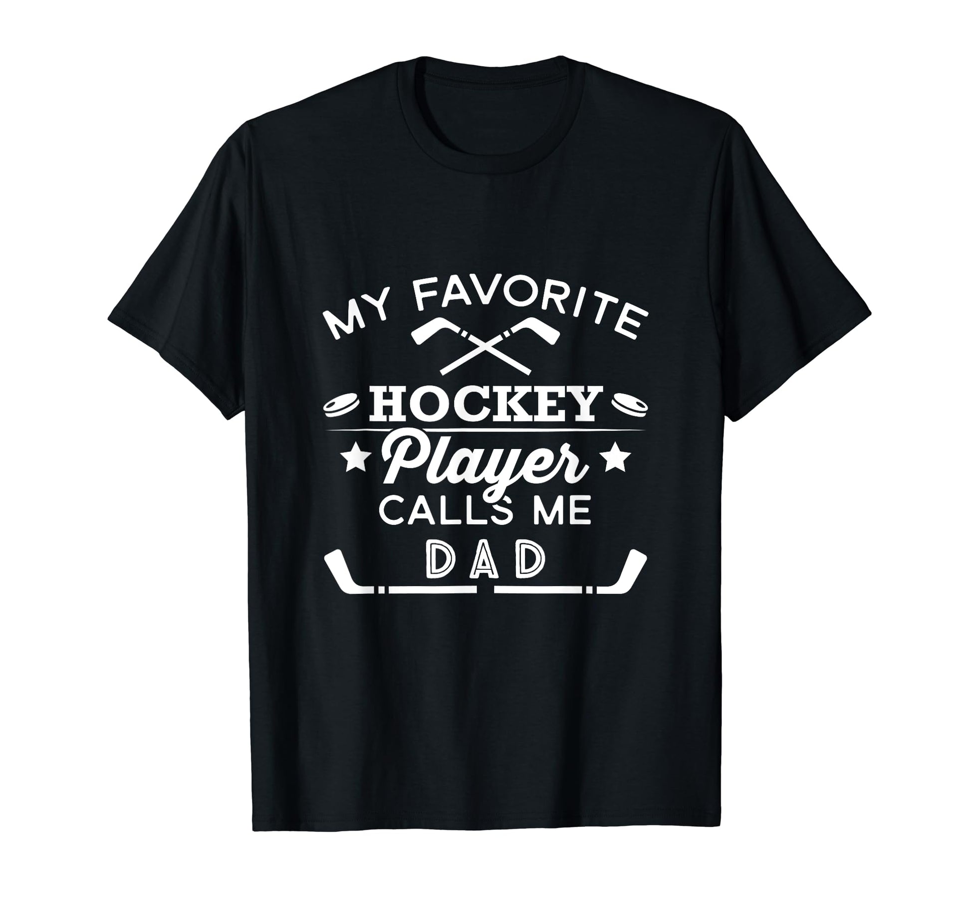 Favorite Ice Hockey Player Gift Dad T-Shirt - Fun Novelty Design Unisex - T-Shirt, Sweatshirt, Hoodie