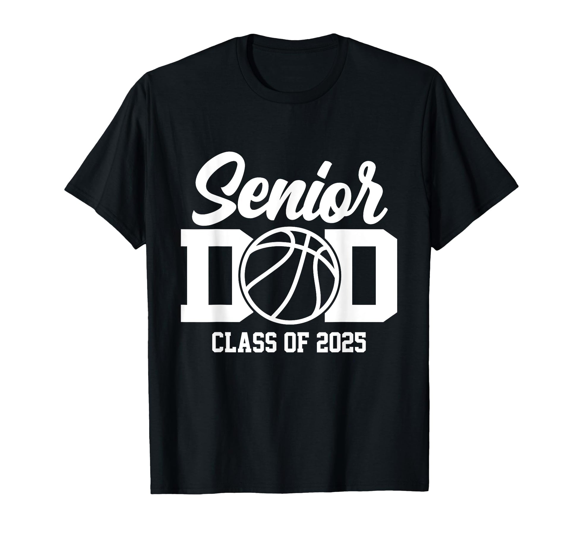 Proud Dad 2025 Senior Graduate Basketball T-Shirt - Streetwear Style Unisex - T-Shirt, Sweatshirt, Hoodie