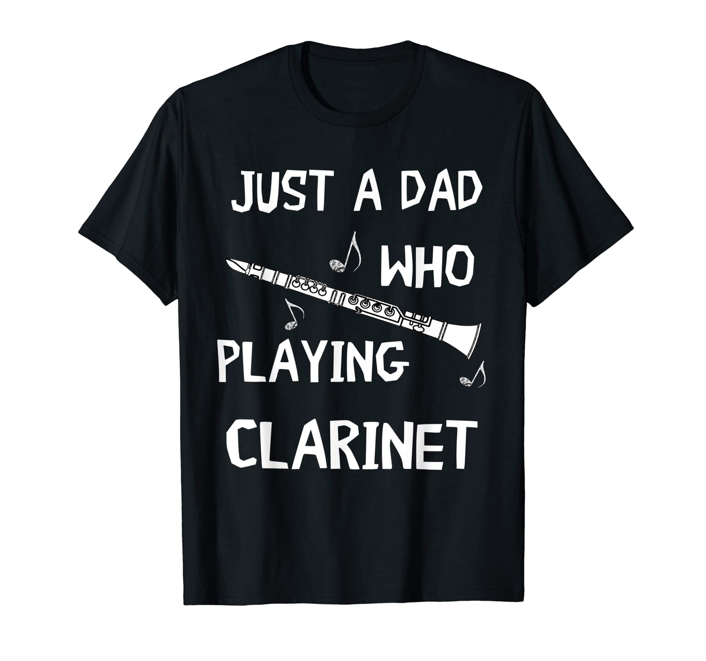 Mens Just Dad Who Playing Clarinet T-Shirt - Streetwear Style Men Women - T-Shirt, Sweatshirt, Hoodie