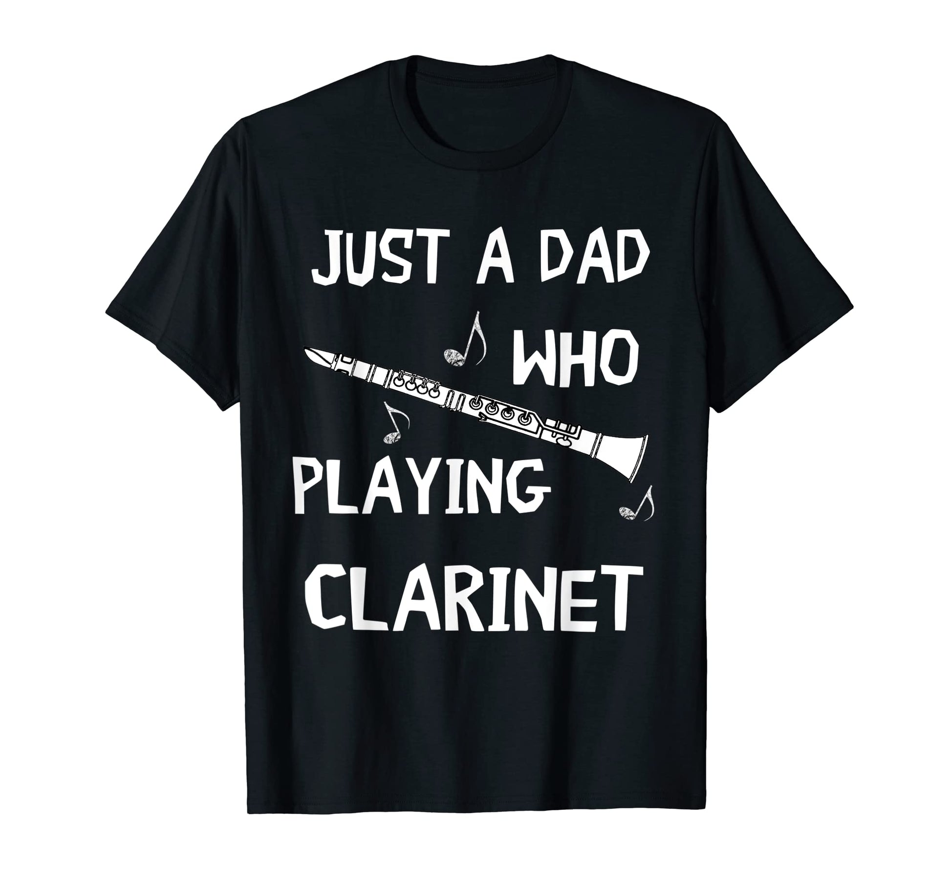 Mens Just Dad Who Playing Clarinet T-Shirt - Streetwear Style Men Women - T-Shirt, Sweatshirt, Hoodie