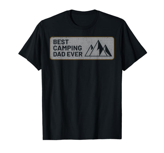 Best Camping Dad Ever Mountain T-Shirt - Trendy Graphic Men Women - T-Shirt, Sweatshirt, Hoodie