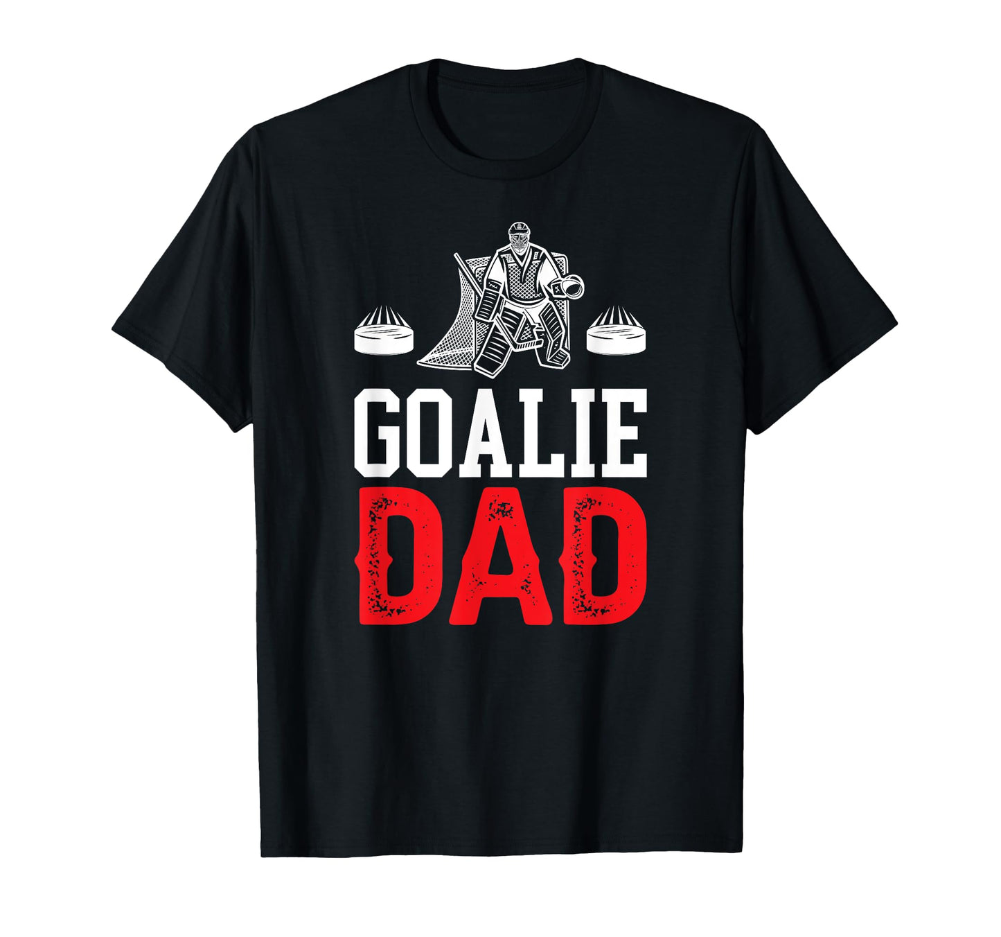 Ice Hockey Goalie Dad Ice Hockey T-Shirt - Trendy Graphic Unisex - T-Shirt, Sweatshirt, Hoodie