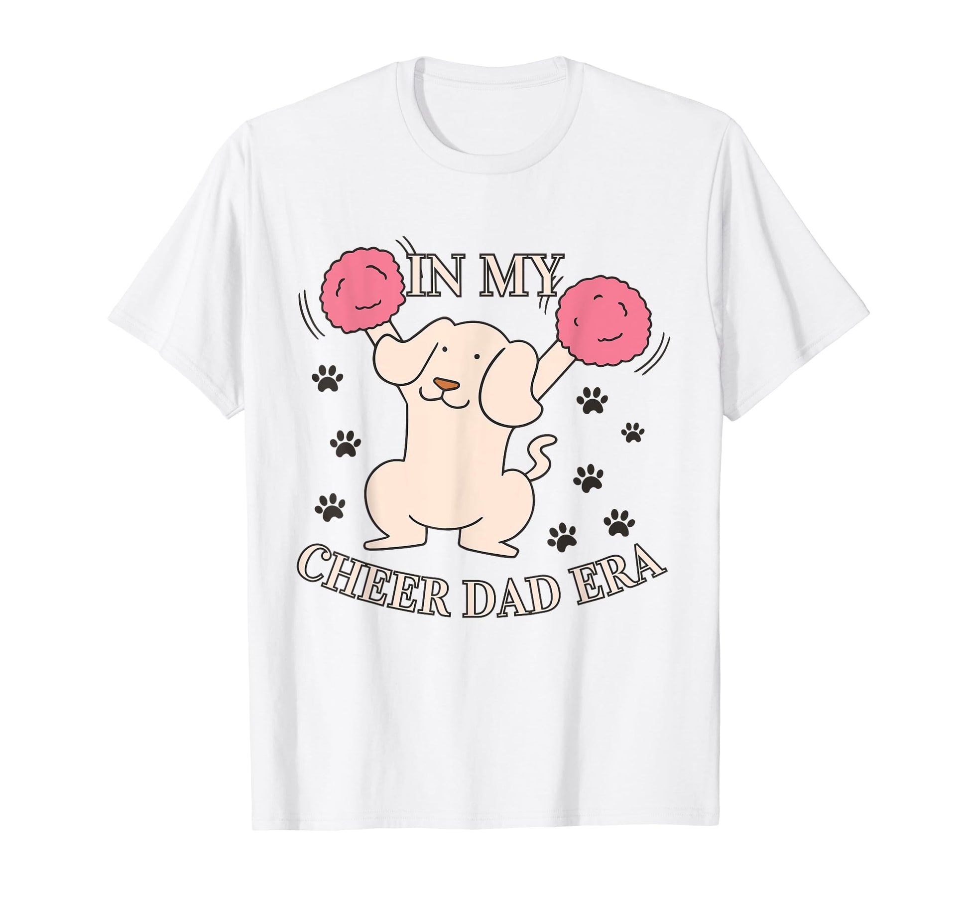 My Cheer Dad Era Cheerleader Daddy Dog T-Shirt - Unique Graphic Men Women - T-Shirt, Sweatshirt, Hoodie