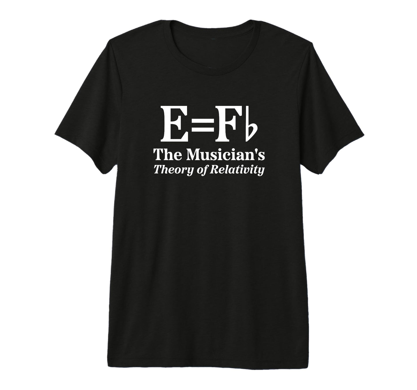 E Equals F Flat Musicians Theory T-Shirt - Custom Art Print Unisex - T-Shirt, Sweatshirt, Hoodie