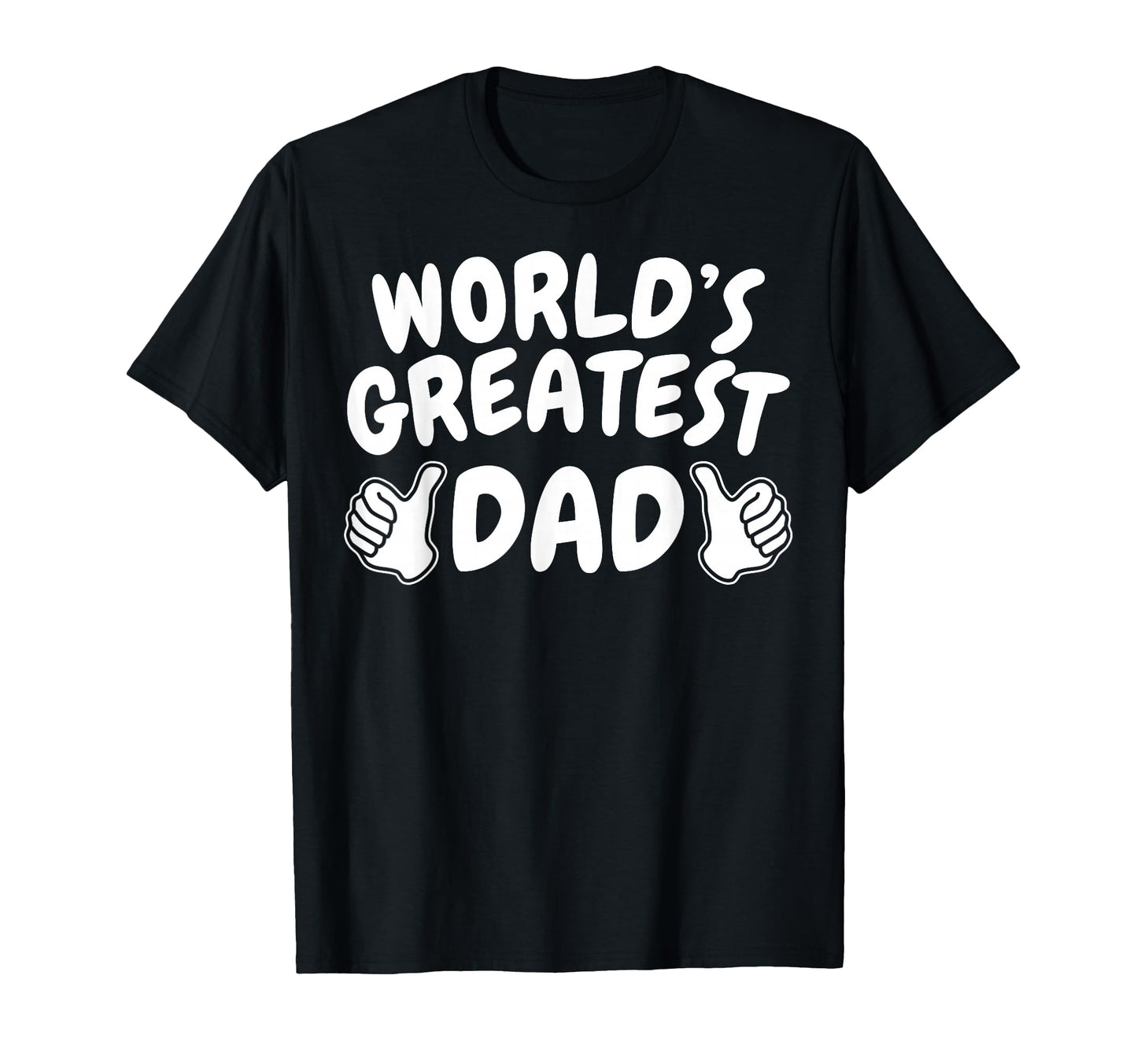 1 Dad Number 1 Dad Worlds Greatest Dad T-Shirt - Novelty Apparel Men Women - T-Shirt, Sweatshirt, Hoodie