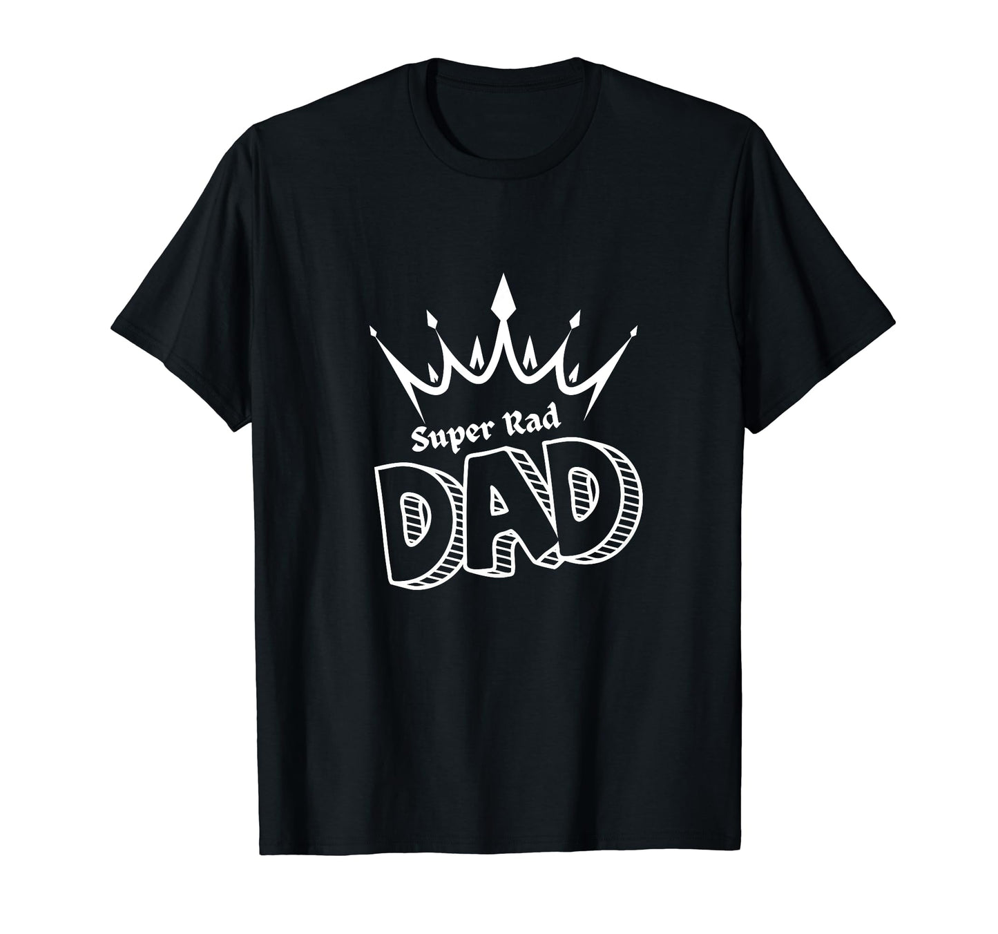 Super Rad Dad T-Shirt - Fun Novelty Design for Adults - T-Shirt, Sweatshirt, Hoodie