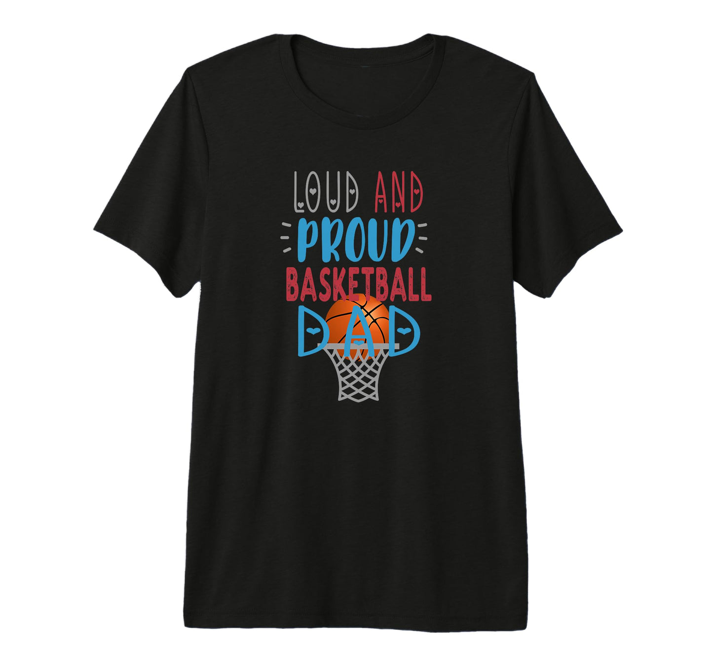 Loud Proud Basketball Dad Tri Blend T-Shirt - Fun Novelty Design Men Women - T-Shirt, Sweatshirt, Hoodie