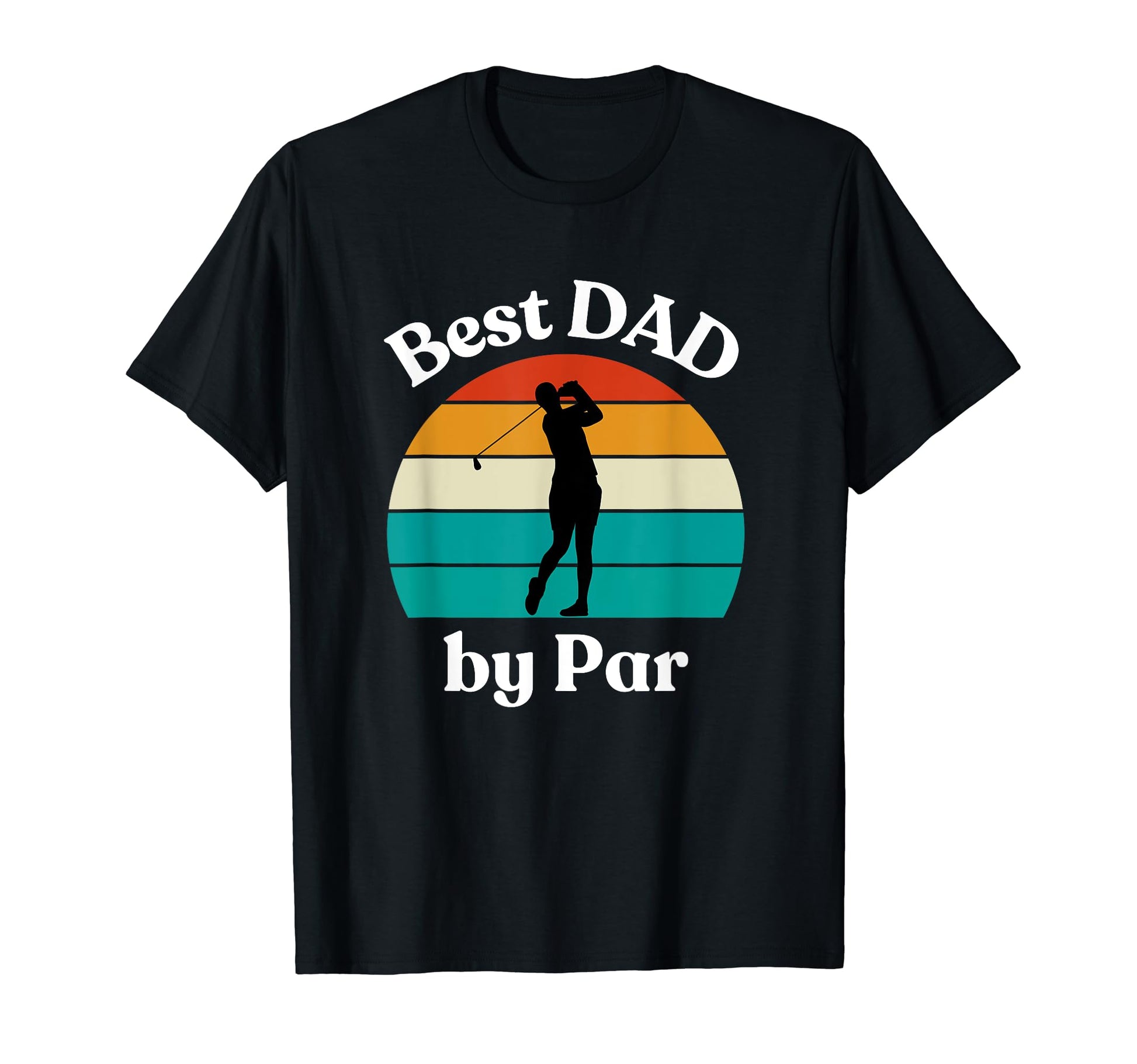 Best Dad Par Golf Lover T-Shirt - Streetwear Style Unisex - T-Shirt, Sweatshirt, Hoodie