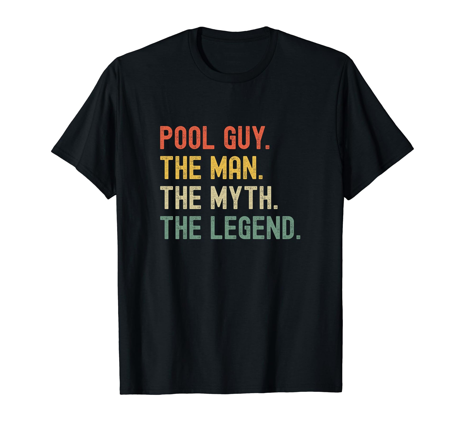 Pool Guy Myth Legend T-Shirt - Graphic Print Men Women - T-Shirt, Sweatshirt, Hoodie
