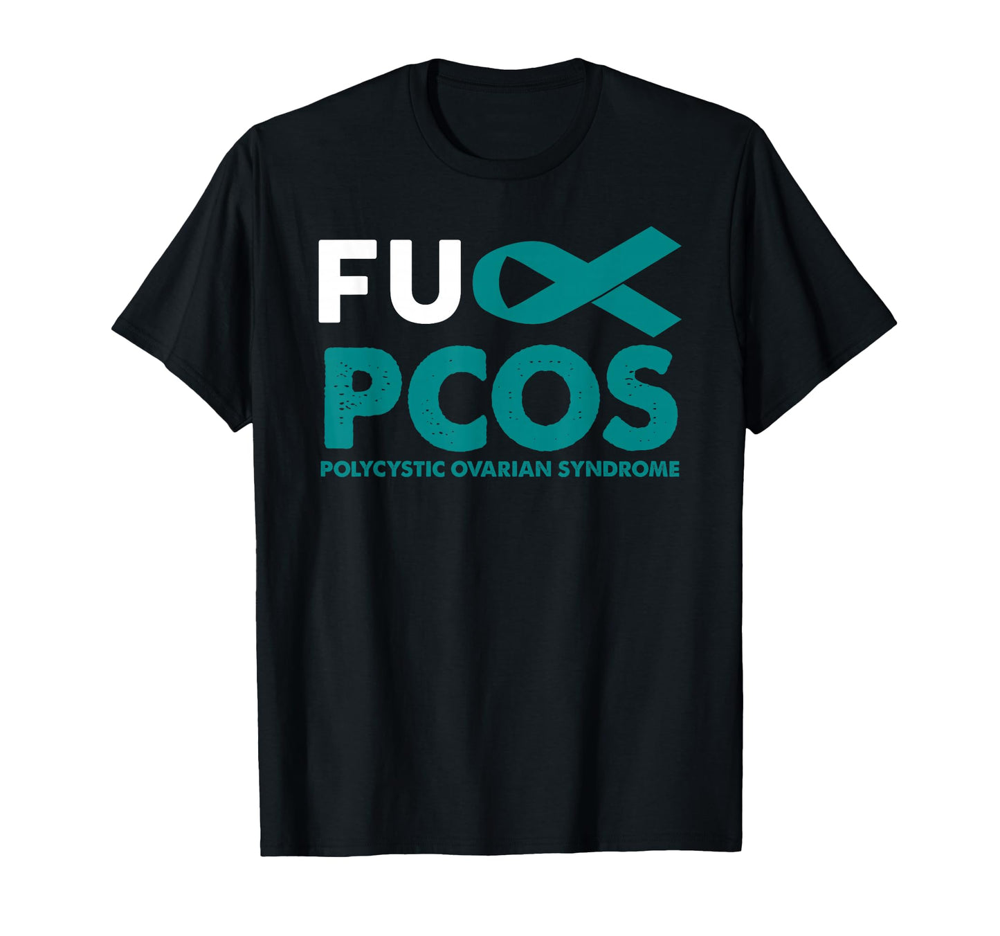 Fuck Pcos Awareness Support Survivor T-Shirt - Novelty Apparel for Adults - T-Shirt, Sweatshirt, Hoodie