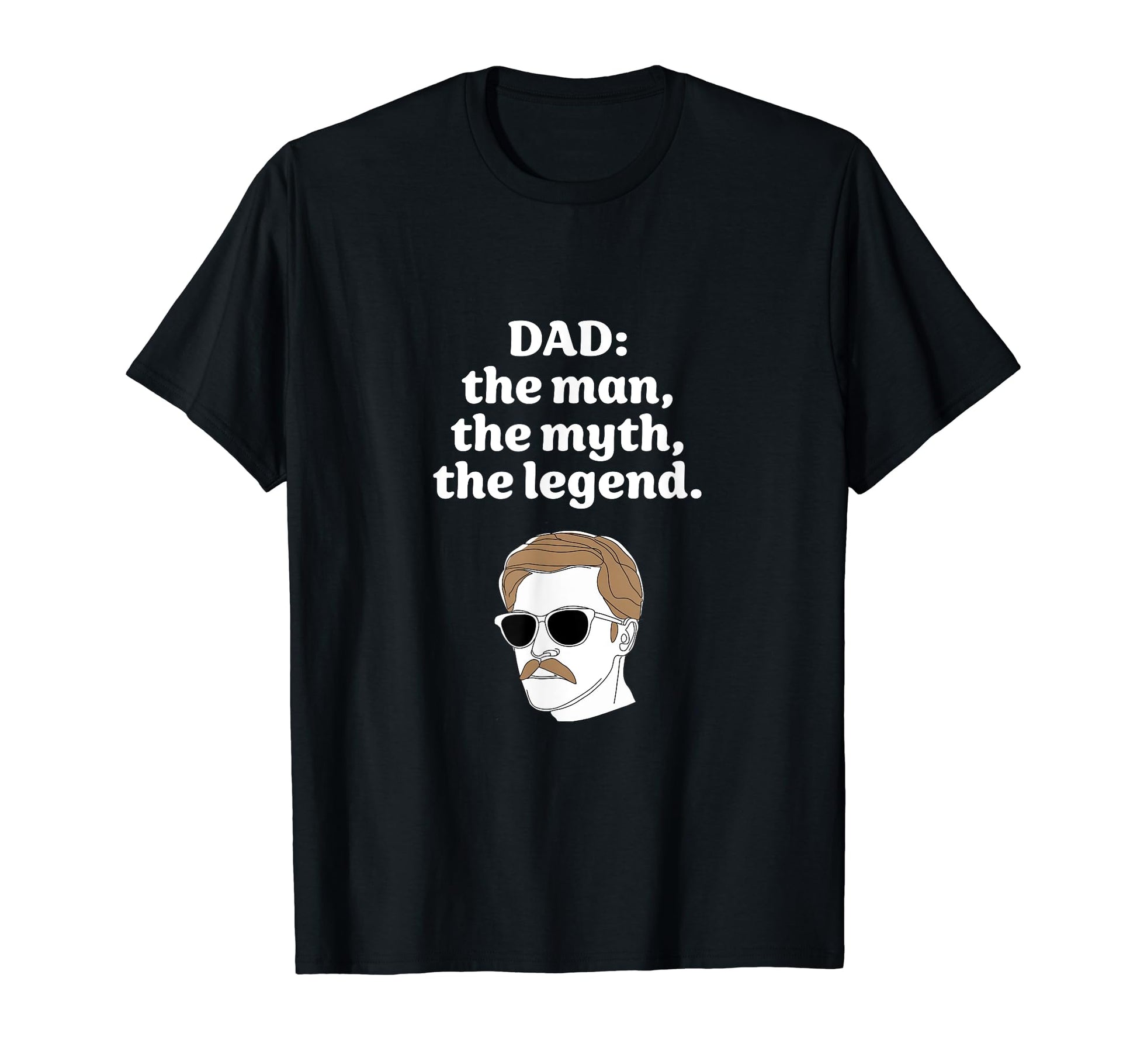 Dad Myth Legend T-Shirt - Casual Everyday Wear for Adults - T-Shirt, Sweatshirt, Hoodie