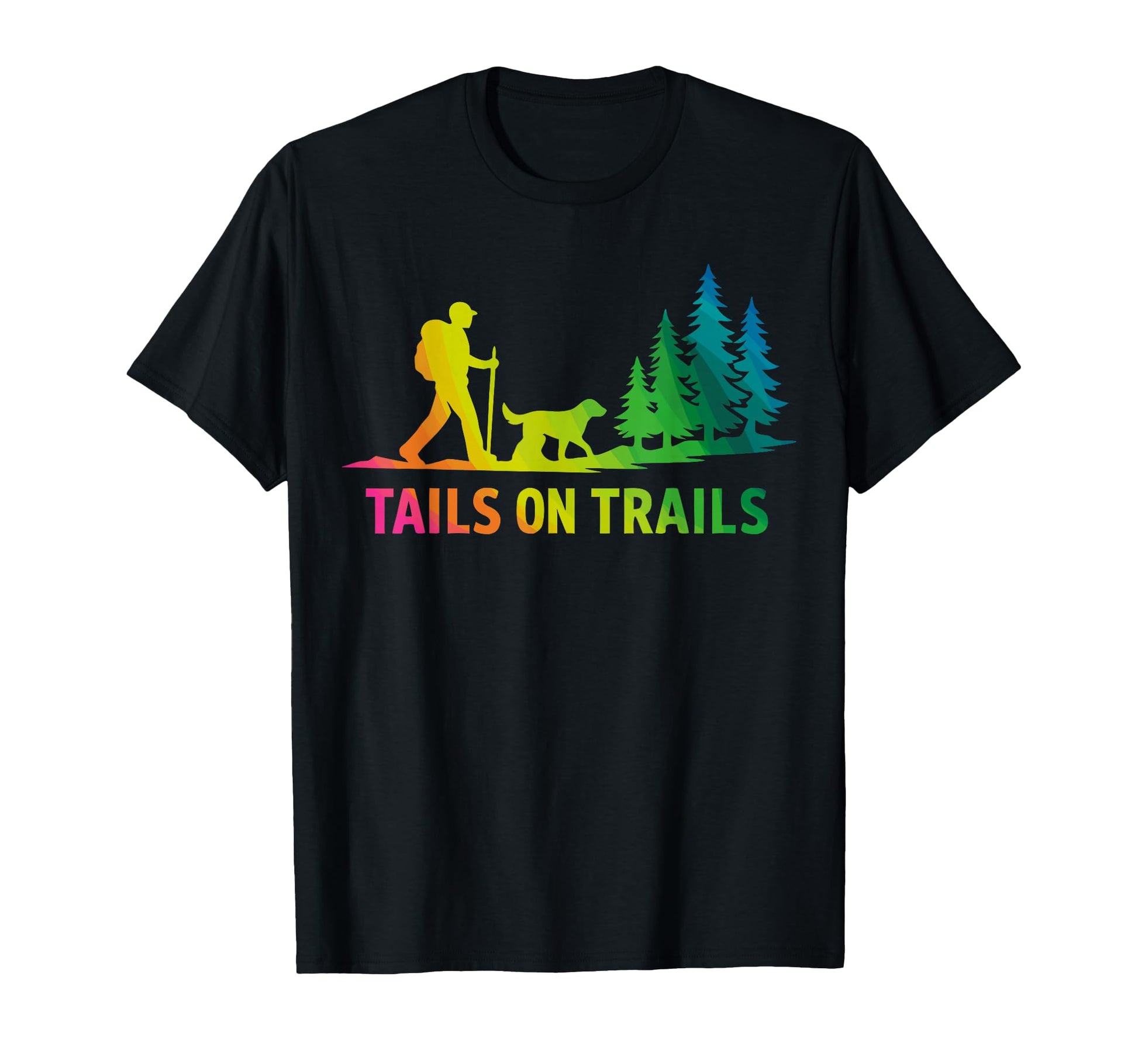 Tails Trails Dog Walking Hiking Lover T-Shirt - Novelty Apparel for Adults - T-Shirt, Sweatshirt, Hoodie