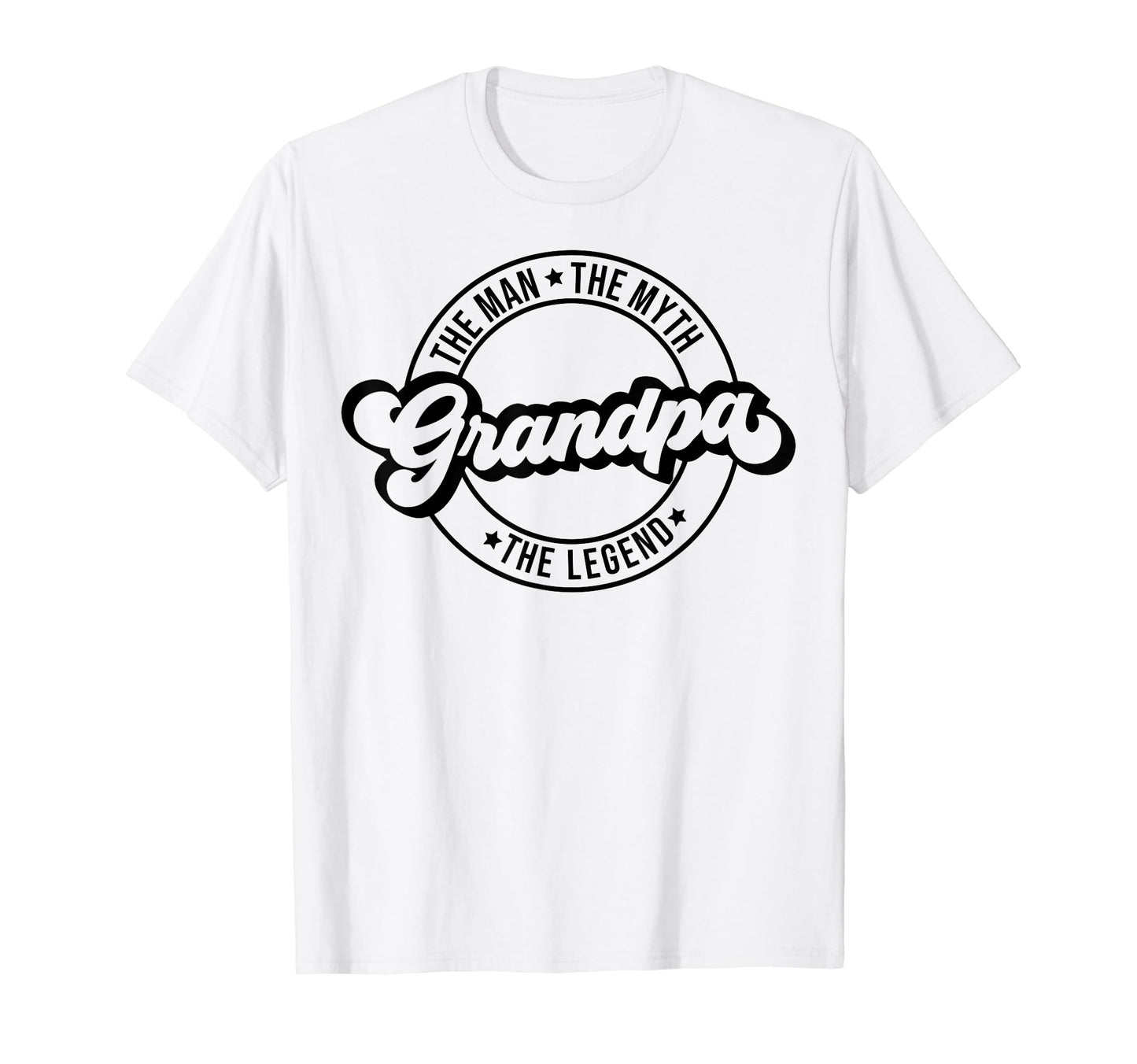Grandpa Myth Legend Dad Fathers T-Shirt - Casual Everyday Wear Men Women - T-Shirt, Sweatshirt, Hoodie