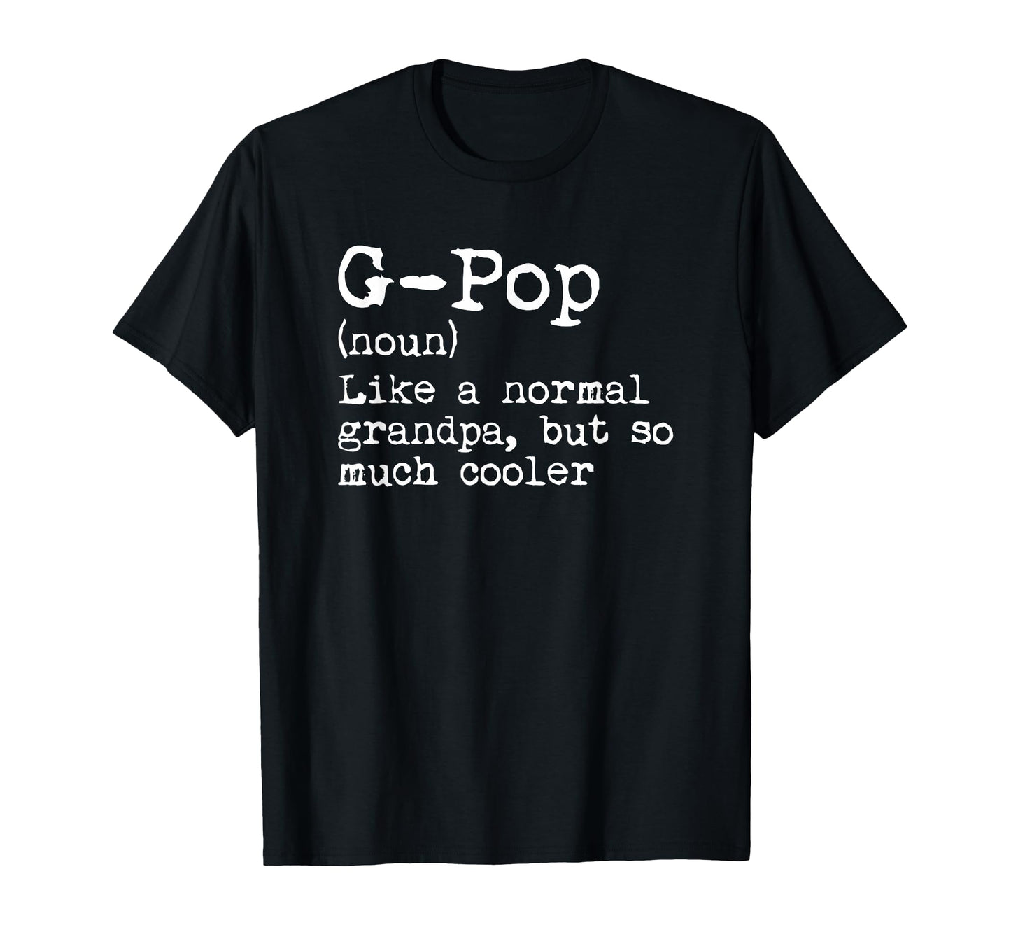 G Pop Definition Noun Like Grandpa T-Shirt - Aesthetic Graphic Men Women - T-Shirt, Sweatshirt, Hoodie