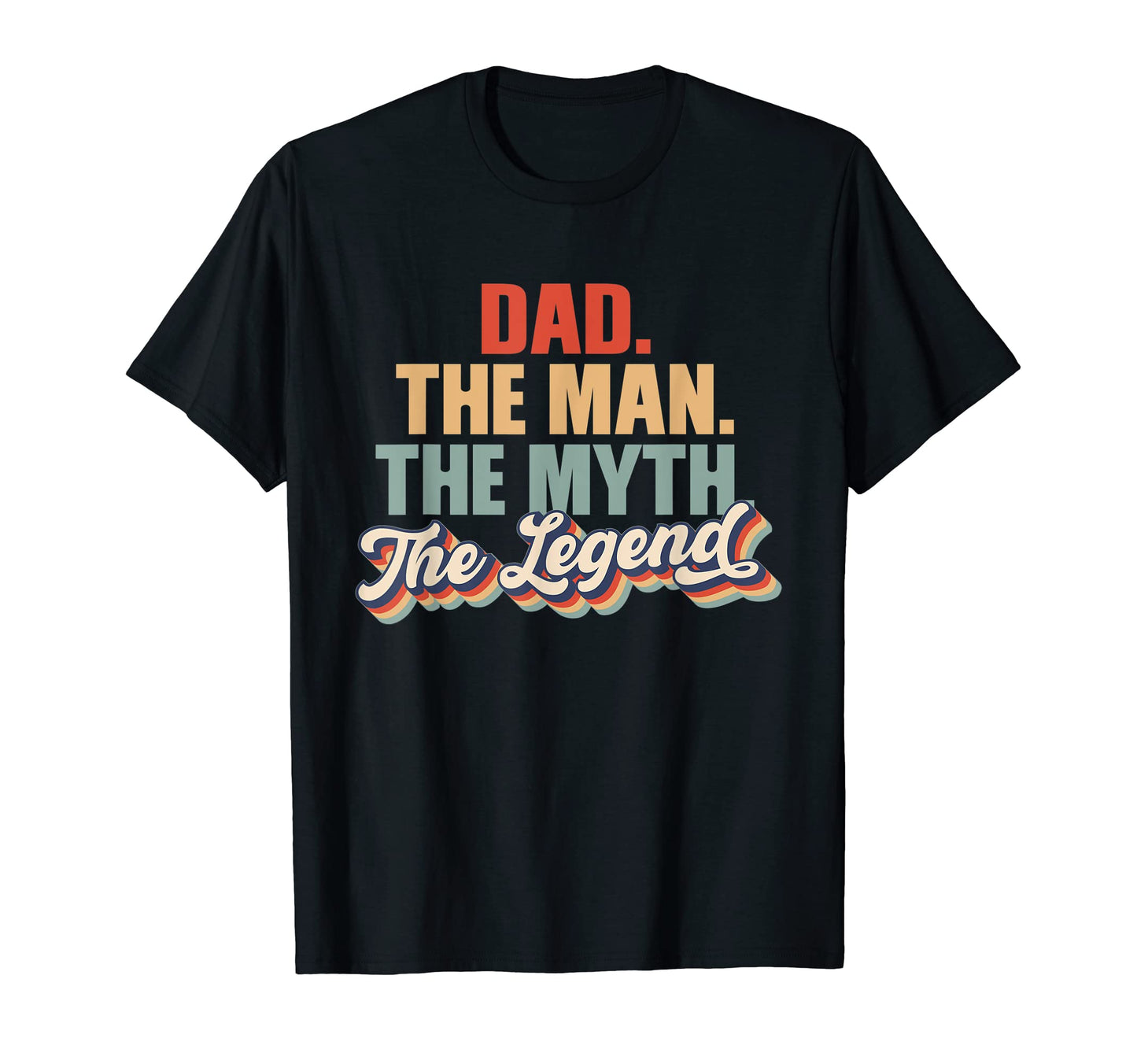 Mens Dad Myth Legend Fathers Day T-Shirt - Unique Graphic Men Women - T-Shirt, Sweatshirt, Hoodie