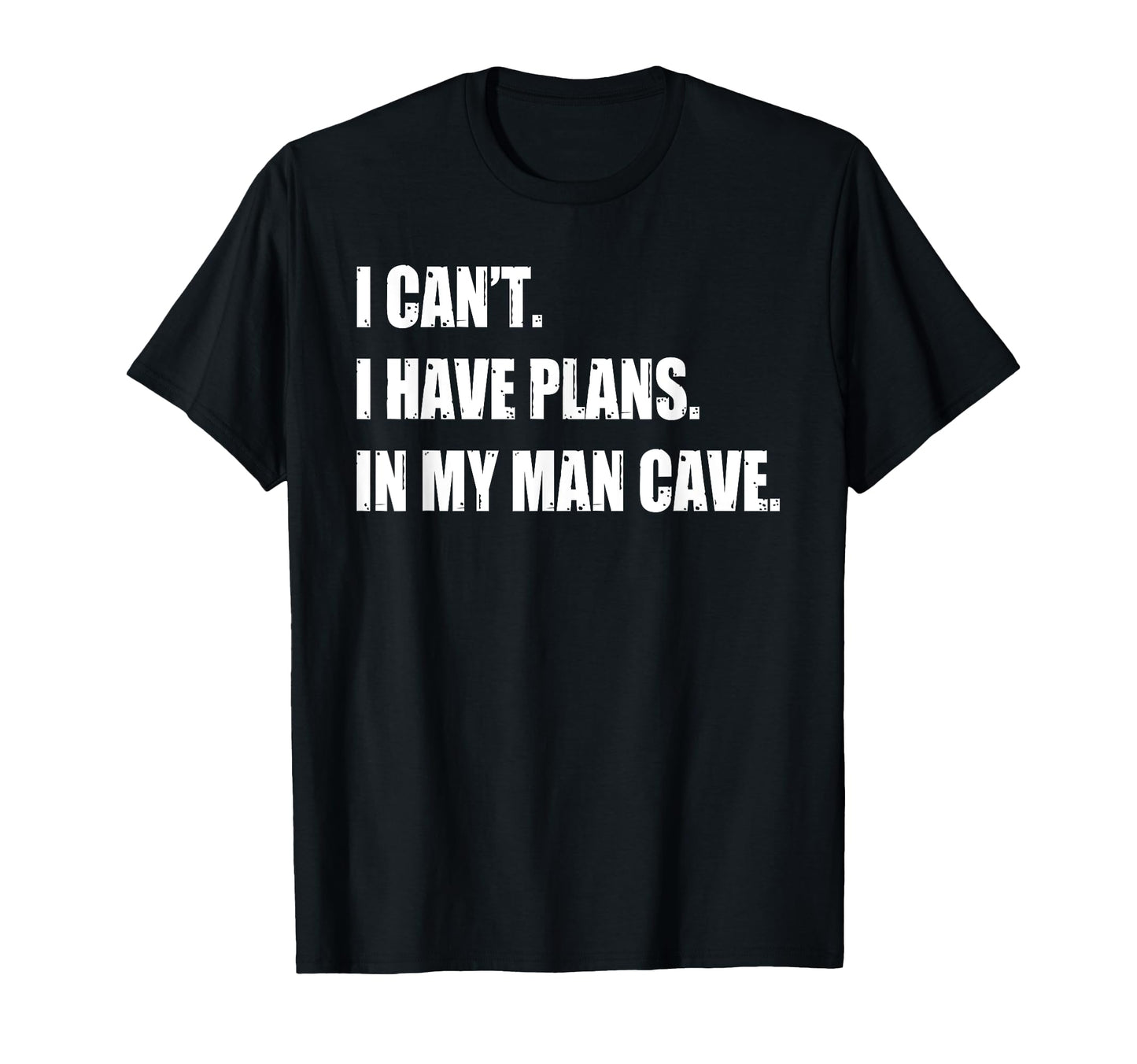 Funny Cave Stuff Gifts I Can I T-Shirt - Casual Everyday Wear for Adults - T-Shirt, Sweatshirt, Hoodie