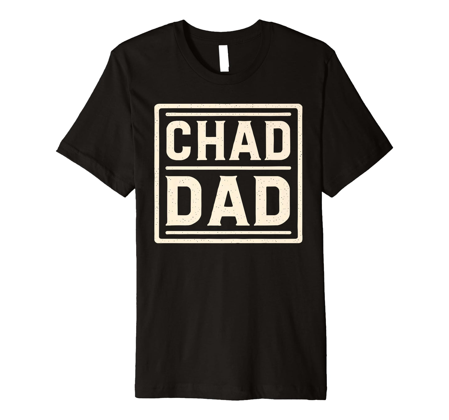 Mens Chad Dad Chad Country Chas Is T-Shirt - Casual Everyday Wear Unisex - T-Shirt, Sweatshirt, Hoodie