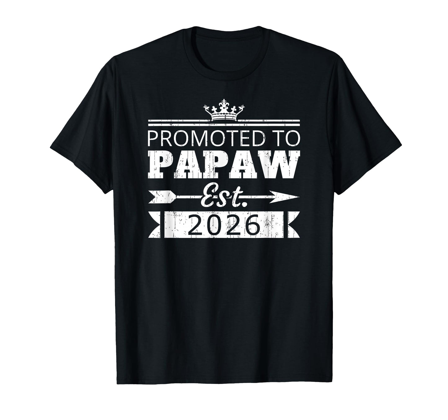 Promoted To Papaw Est 2026 New Grandpa T-Shirt - Graphic Print Men Women - T-Shirt, Sweatshirt, Hoodie