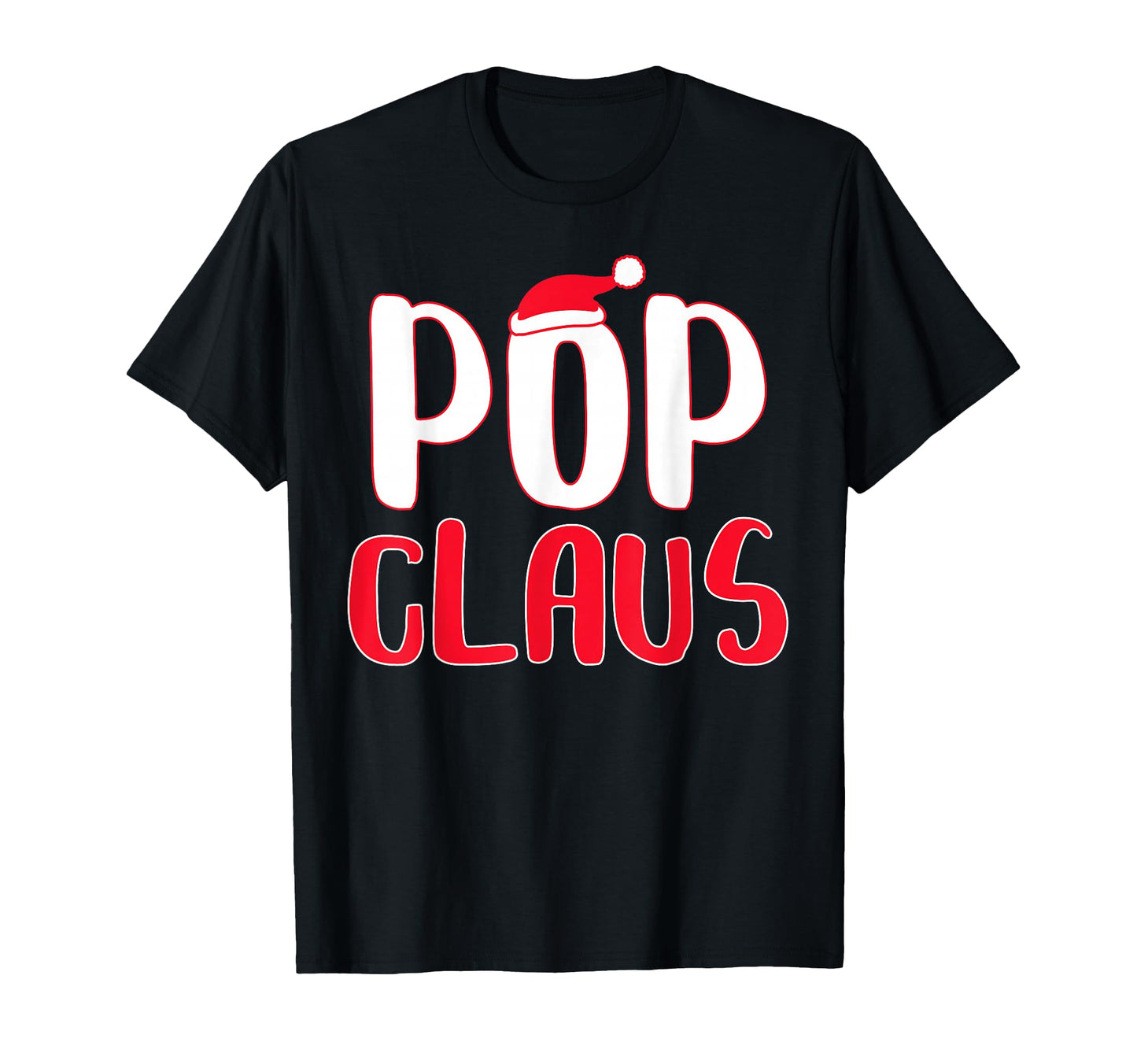 Pop Claus Matching Santa Pop Costume T-Shirt - Unique Graphic Unisex - T-Shirt, Sweatshirt, Hoodie