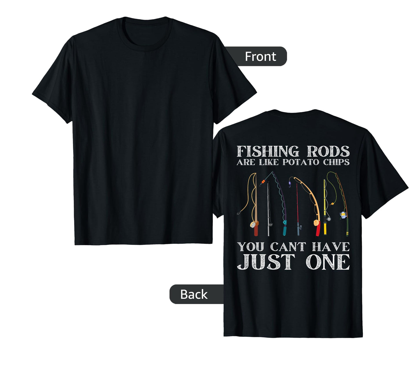 Fishing Rods Are Like Potato Chips Funny T-Shirt - Trendy Graphic Unisex - T-Shirt, Sweatshirt, Hoodie