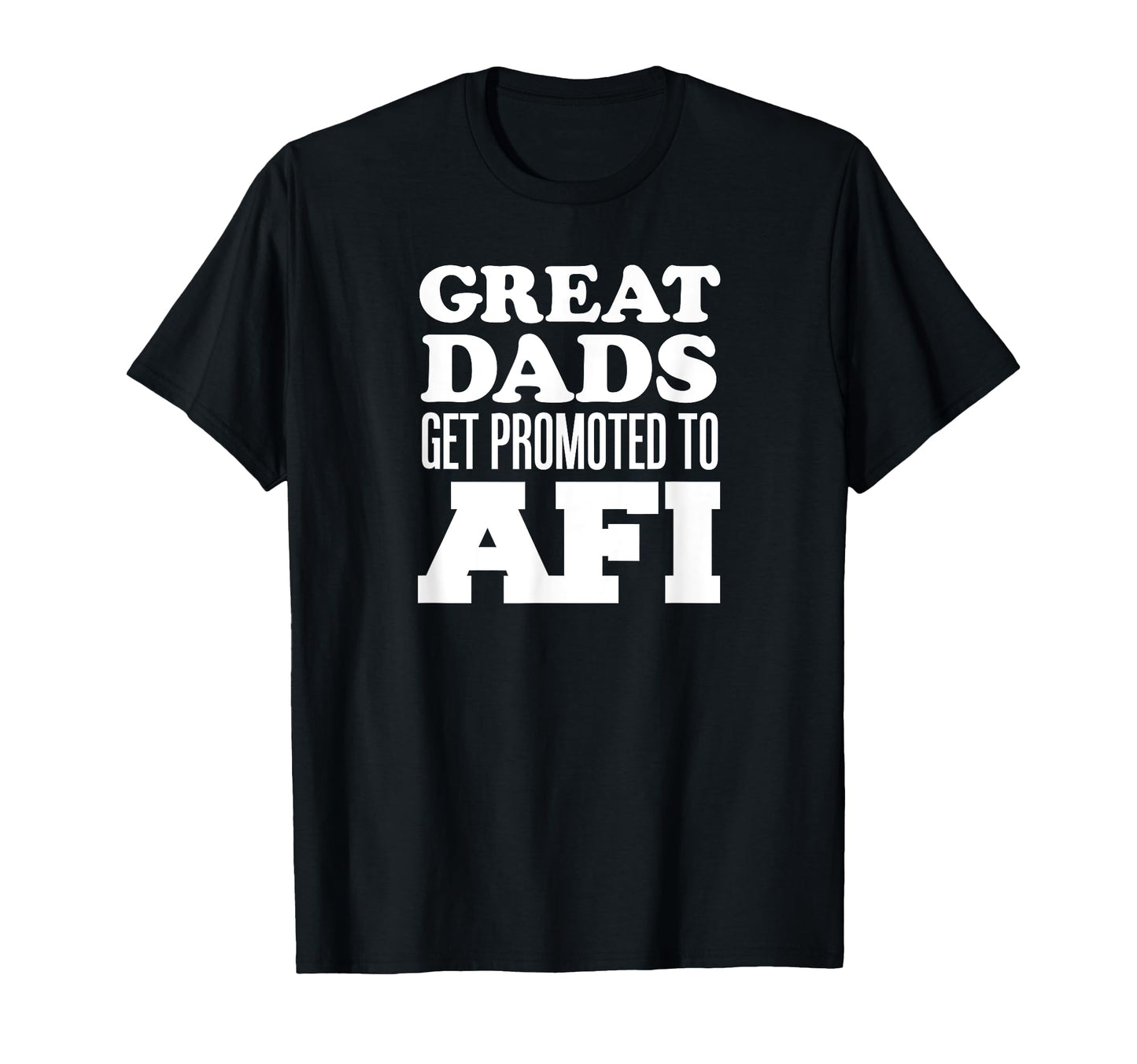 Great Dads Get Promoted To Afi Icelandic T-Shirt - Custom Art Print Unisex - T-Shirt, Sweatshirt, Hoodie